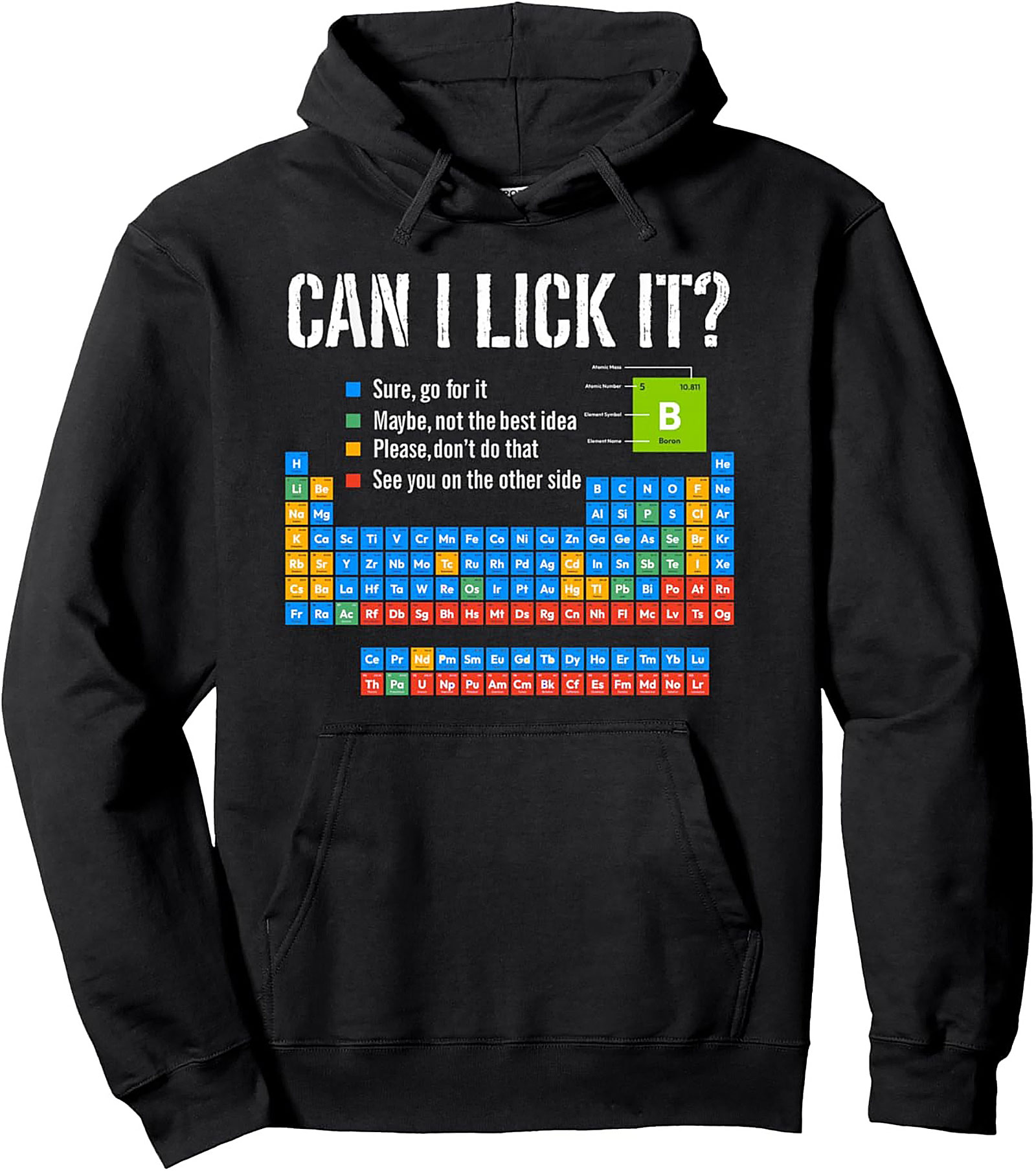 Periodic Table "Can I Lick It" Chemistry Pullover Hoodie