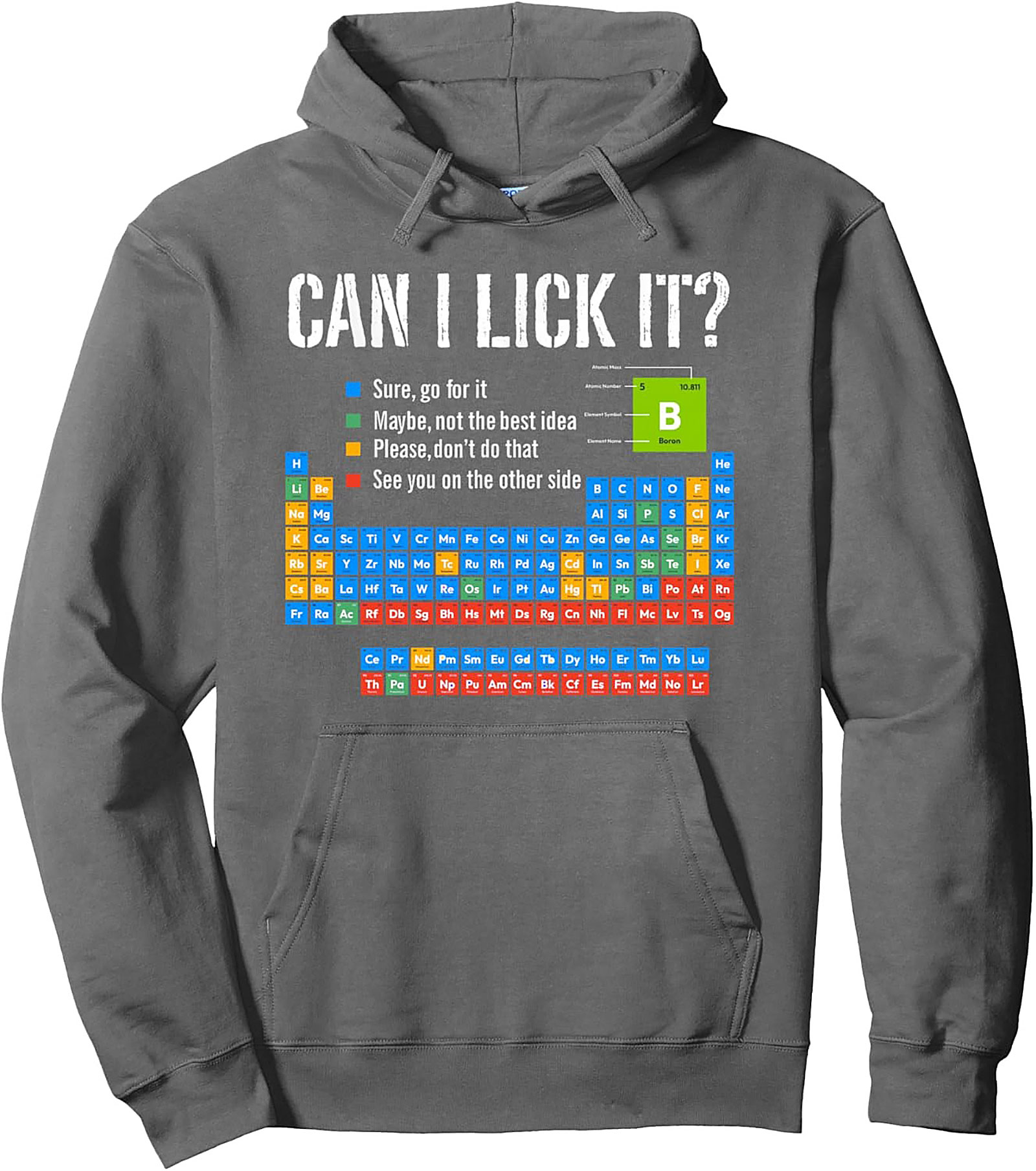 Periodic Table "Can I Lick It" Chemistry Pullover Hoodie