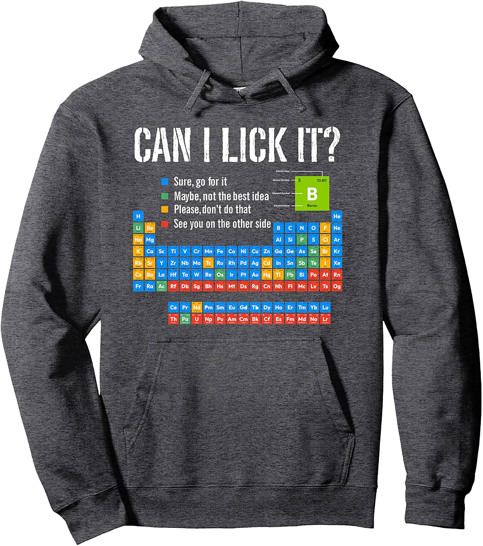 Periodic Table "Can I Lick It" Chemistry Pullover Hoodie