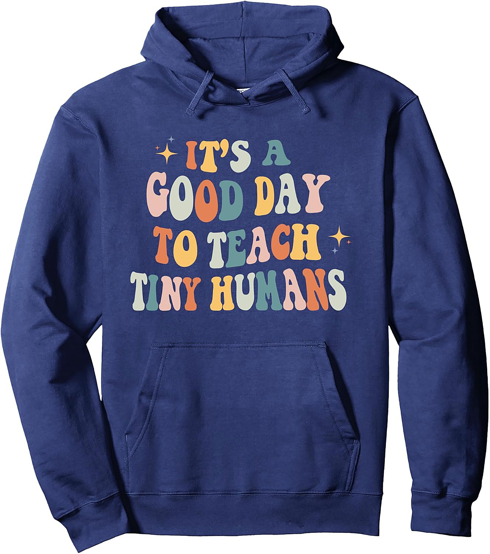 Groovy Teacher Pullover Hoodie Good Day to Teach Humans