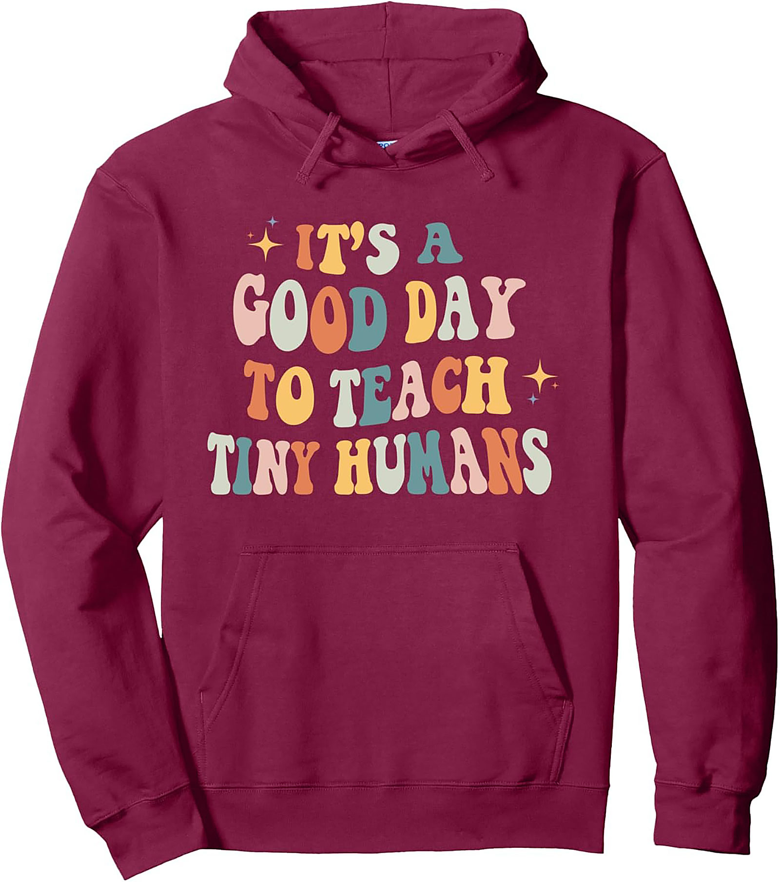 Groovy Teacher Pullover Hoodie Good Day to Teach Humans