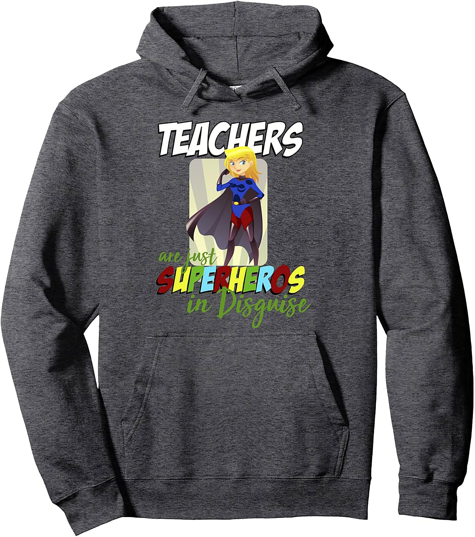 Teacher Superhero Pullover Hoodie Best Teacher Gift