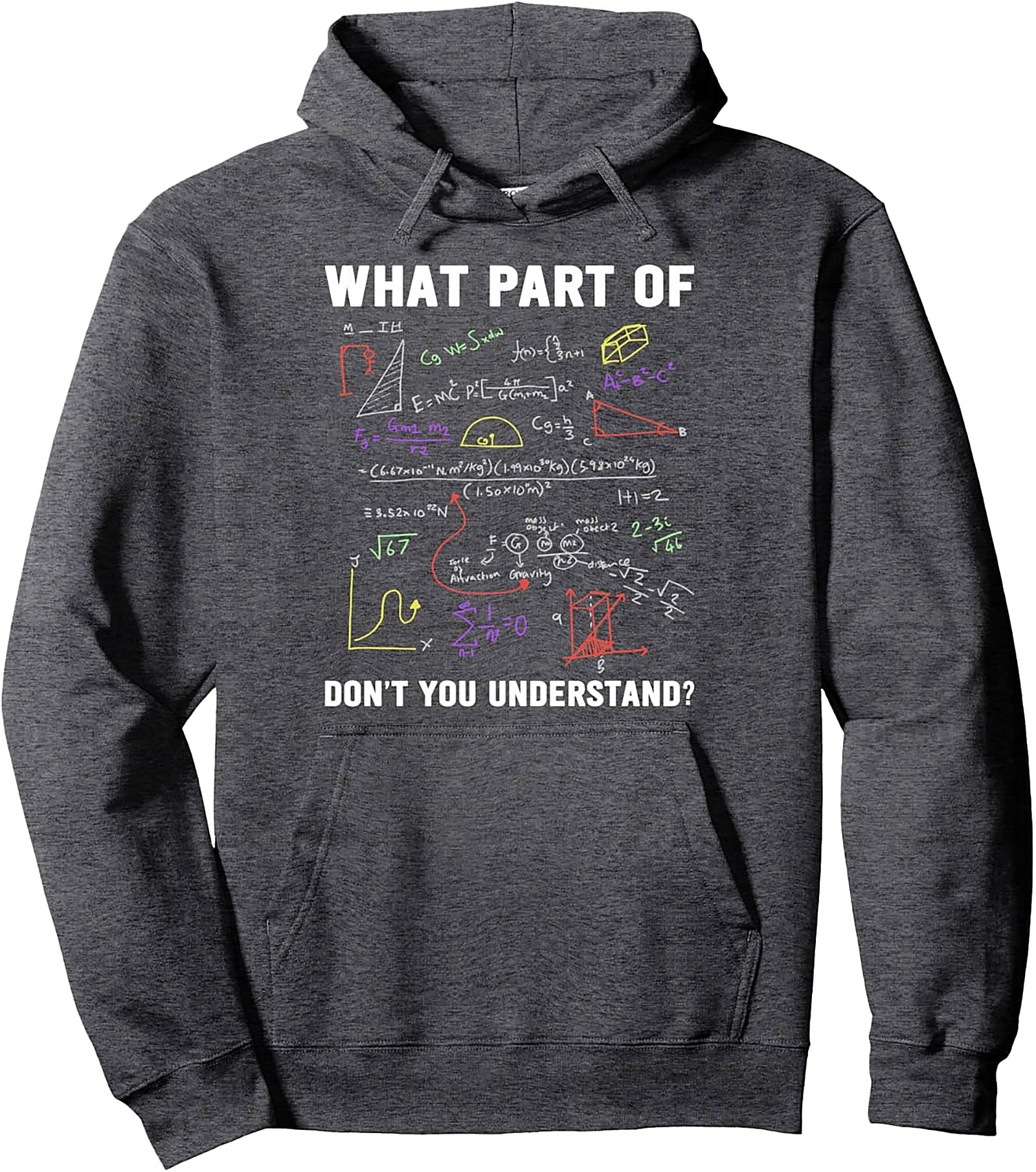 Funny Math Pullover Hoodie - What Part Don't You Get