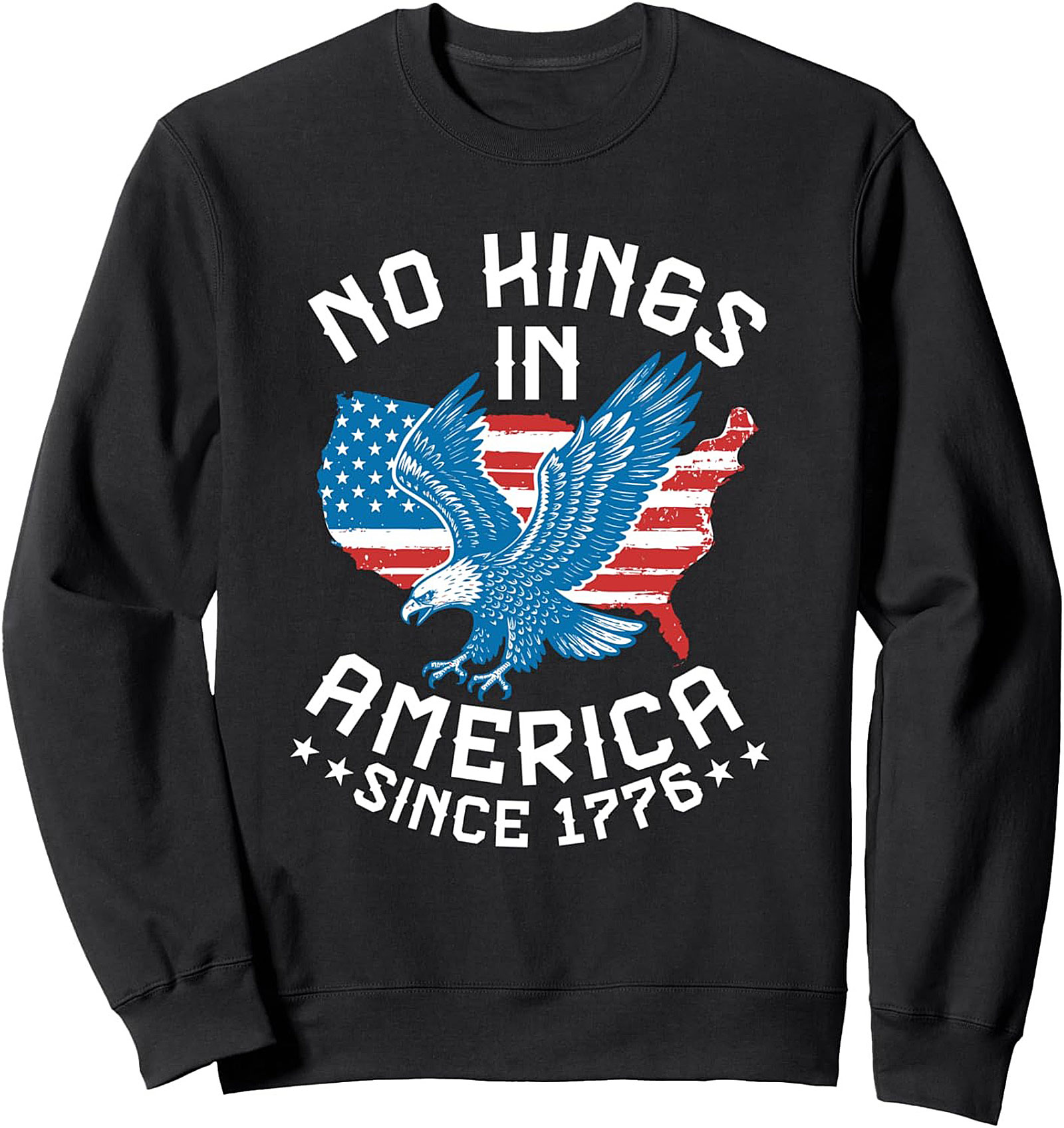 Patriotic Crewneck Sweatshirt | No Kings Since 1776