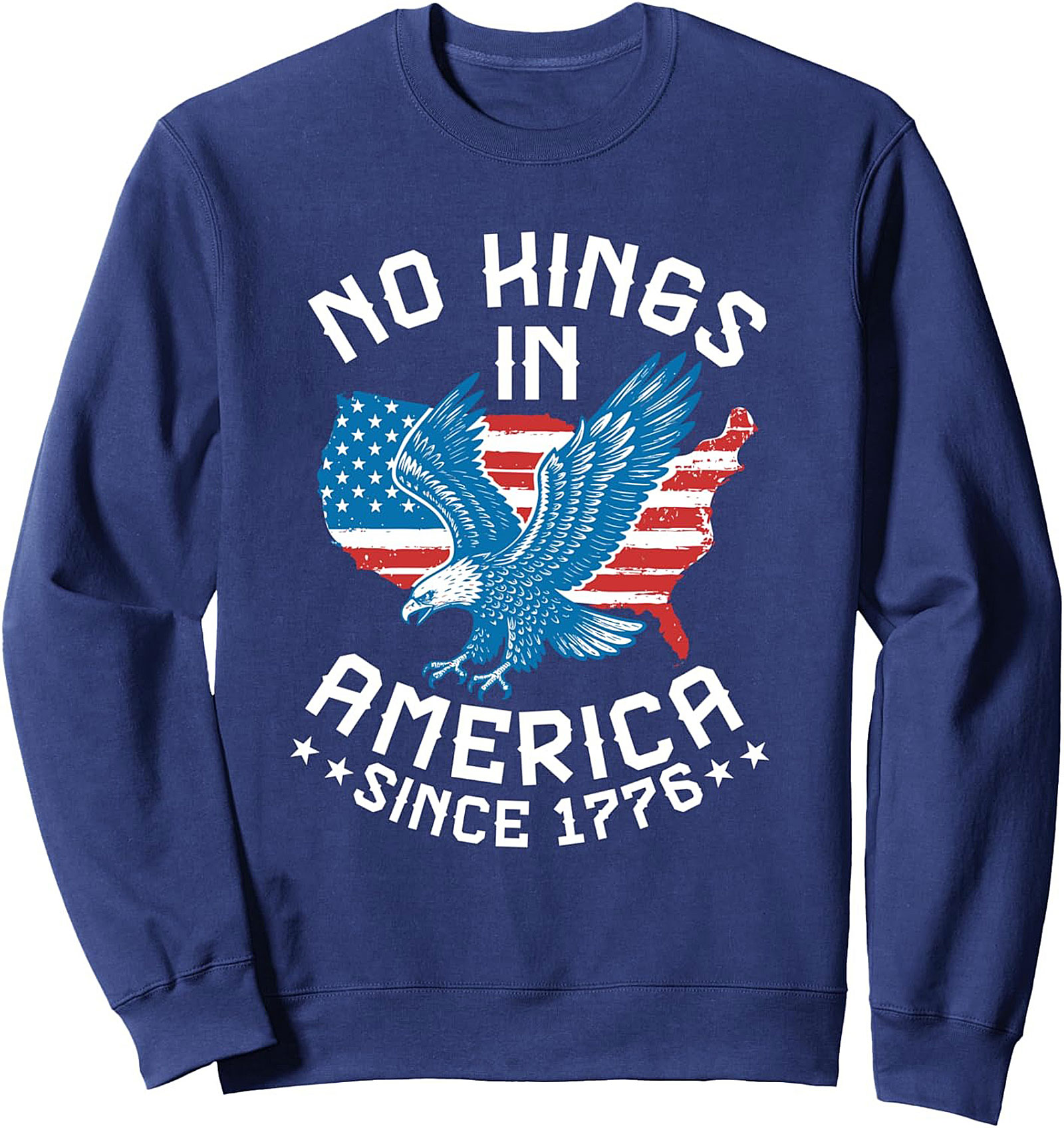 Patriotic Crewneck Sweatshirt | No Kings Since 1776
