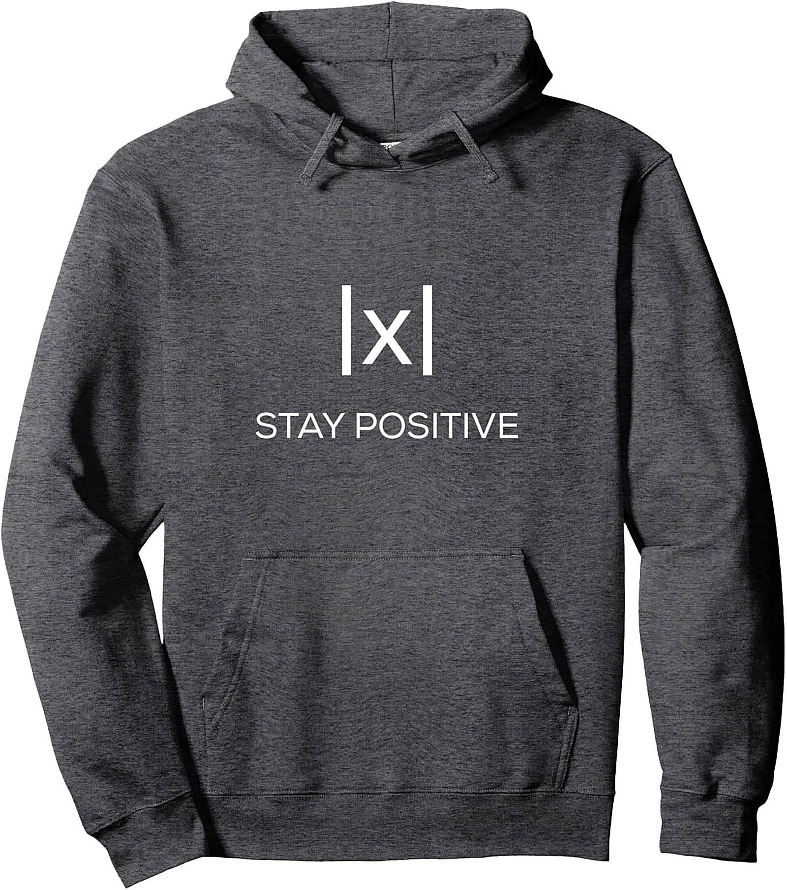 Absolute Value Stay Positive Pullover Hoodie Math Gift