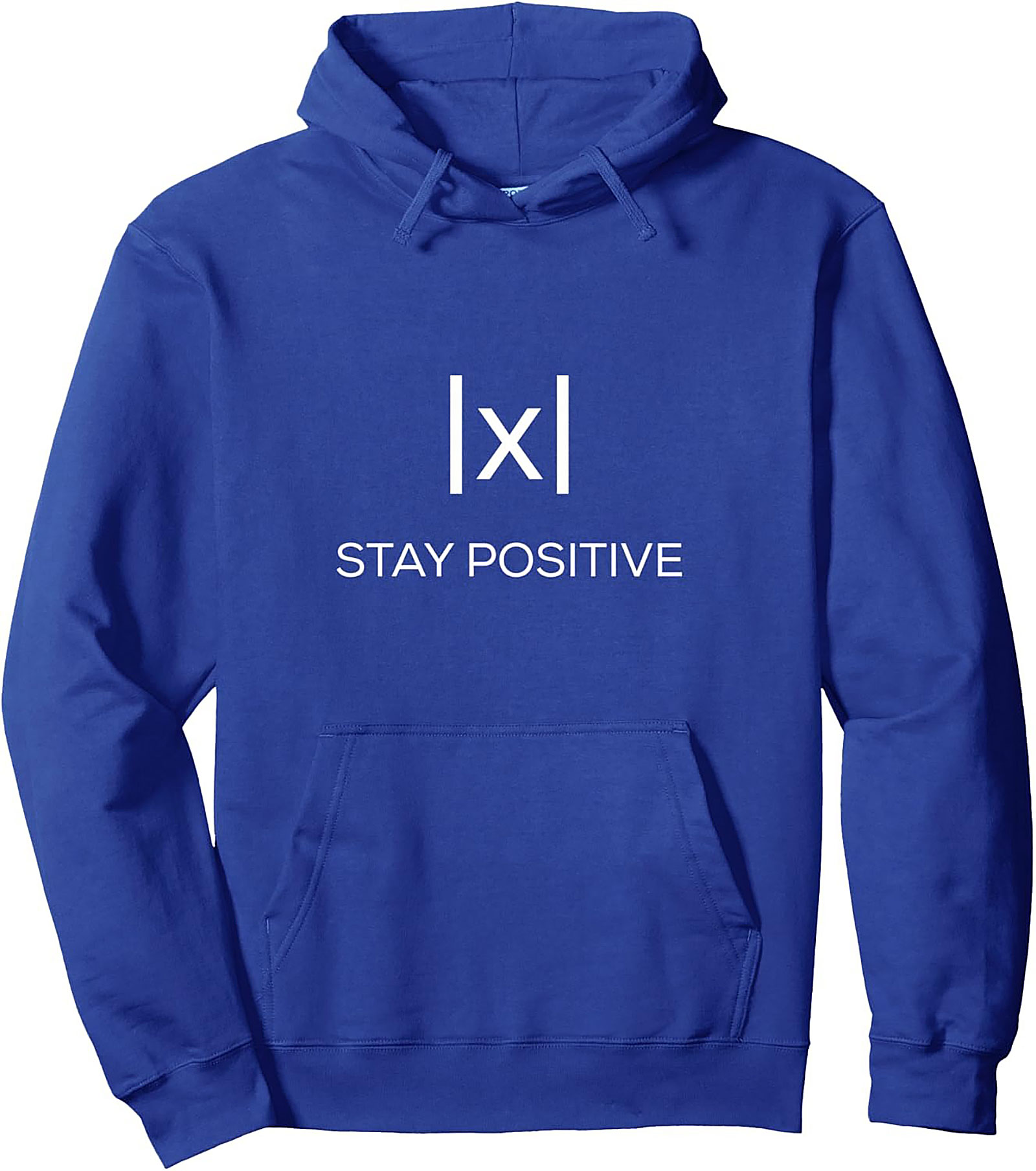 Absolute Value Stay Positive Pullover Hoodie Math Gift