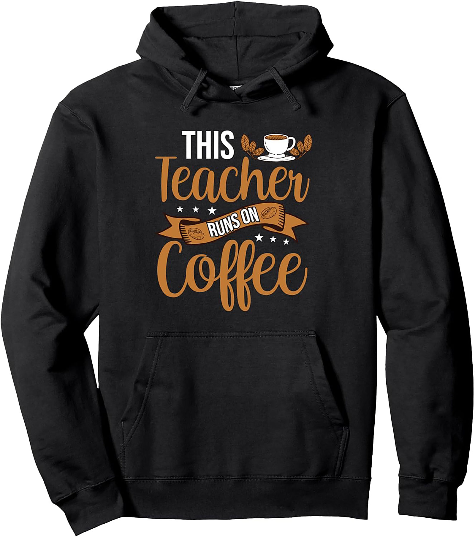 Teacher Coffee Pullover Hoodie Funny Graphic Unisex Gift