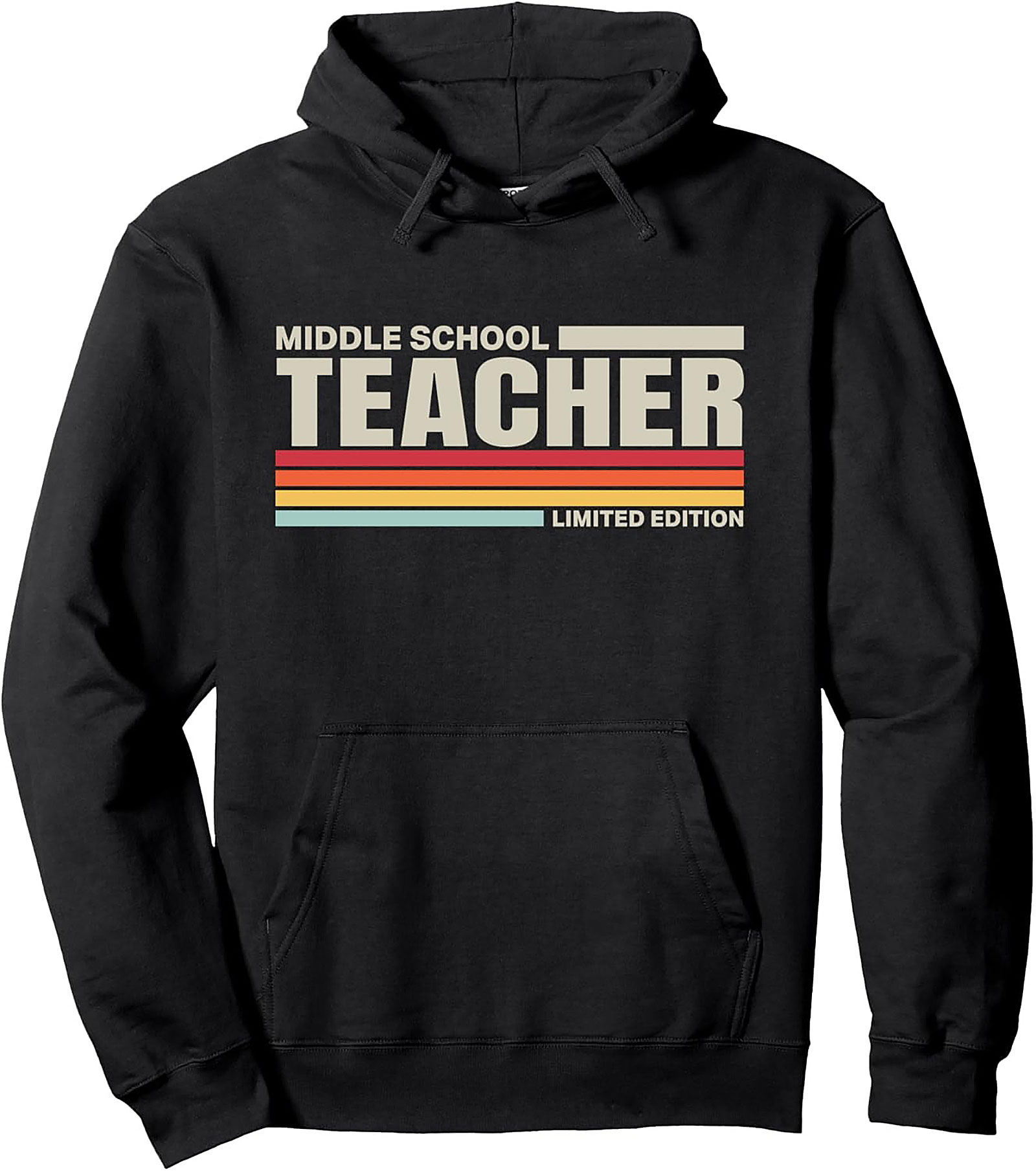 Middle School Teacher Retro Limited Edition Pullover Hoodie