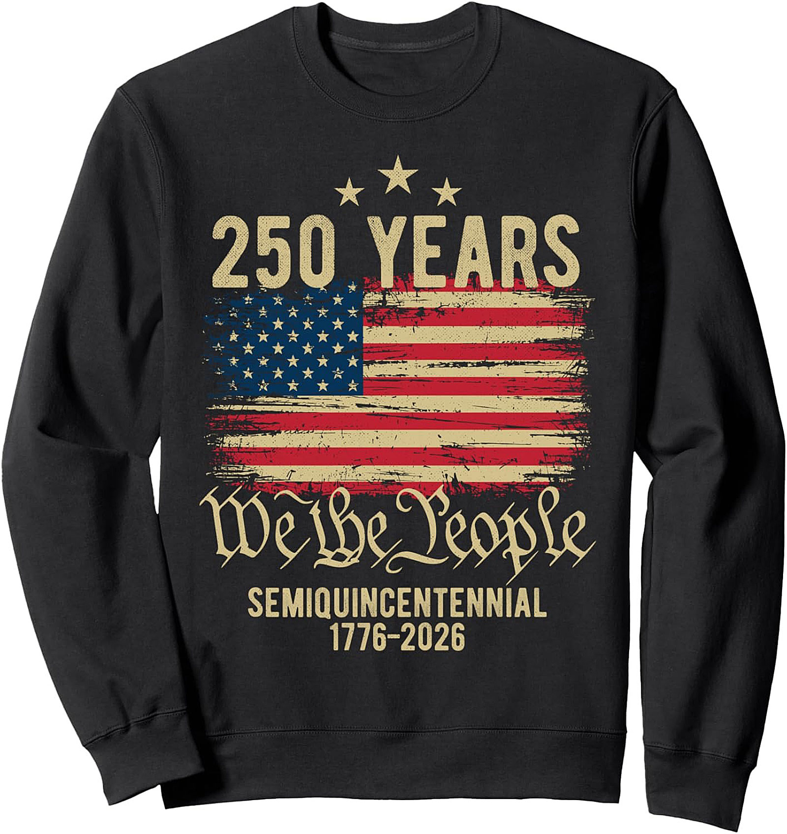 250 Years We The People Patriotic Crewneck Sweatshirt