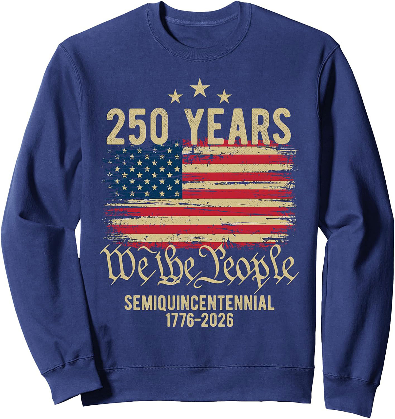 250 Years We The People Patriotic Crewneck Sweatshirt