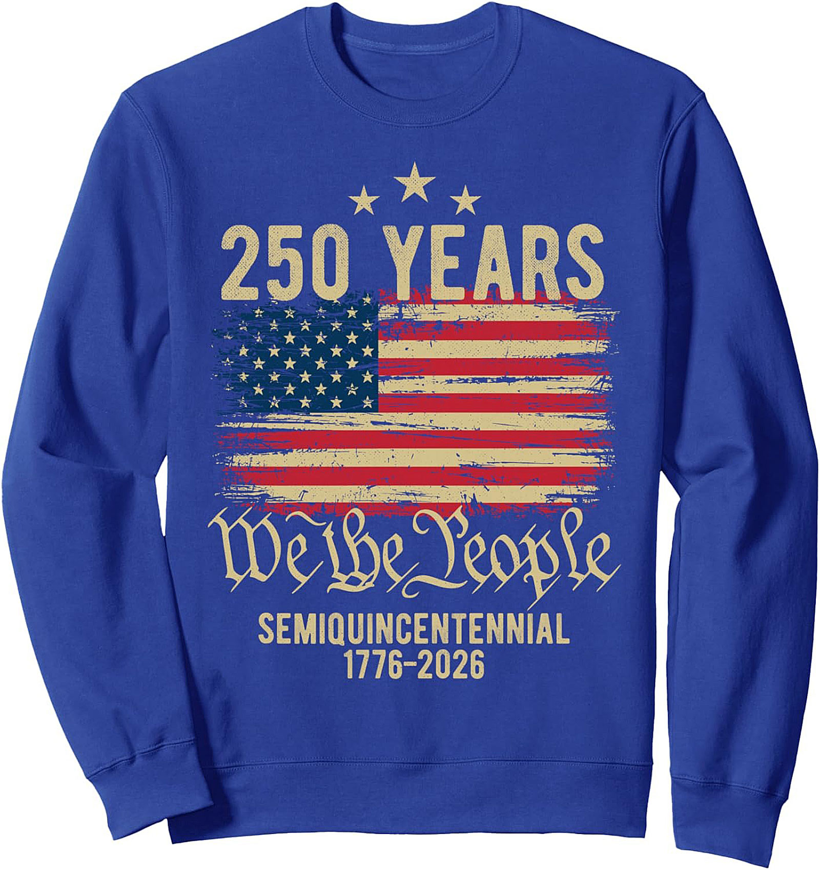 250 Years We The People Patriotic Crewneck Sweatshirt