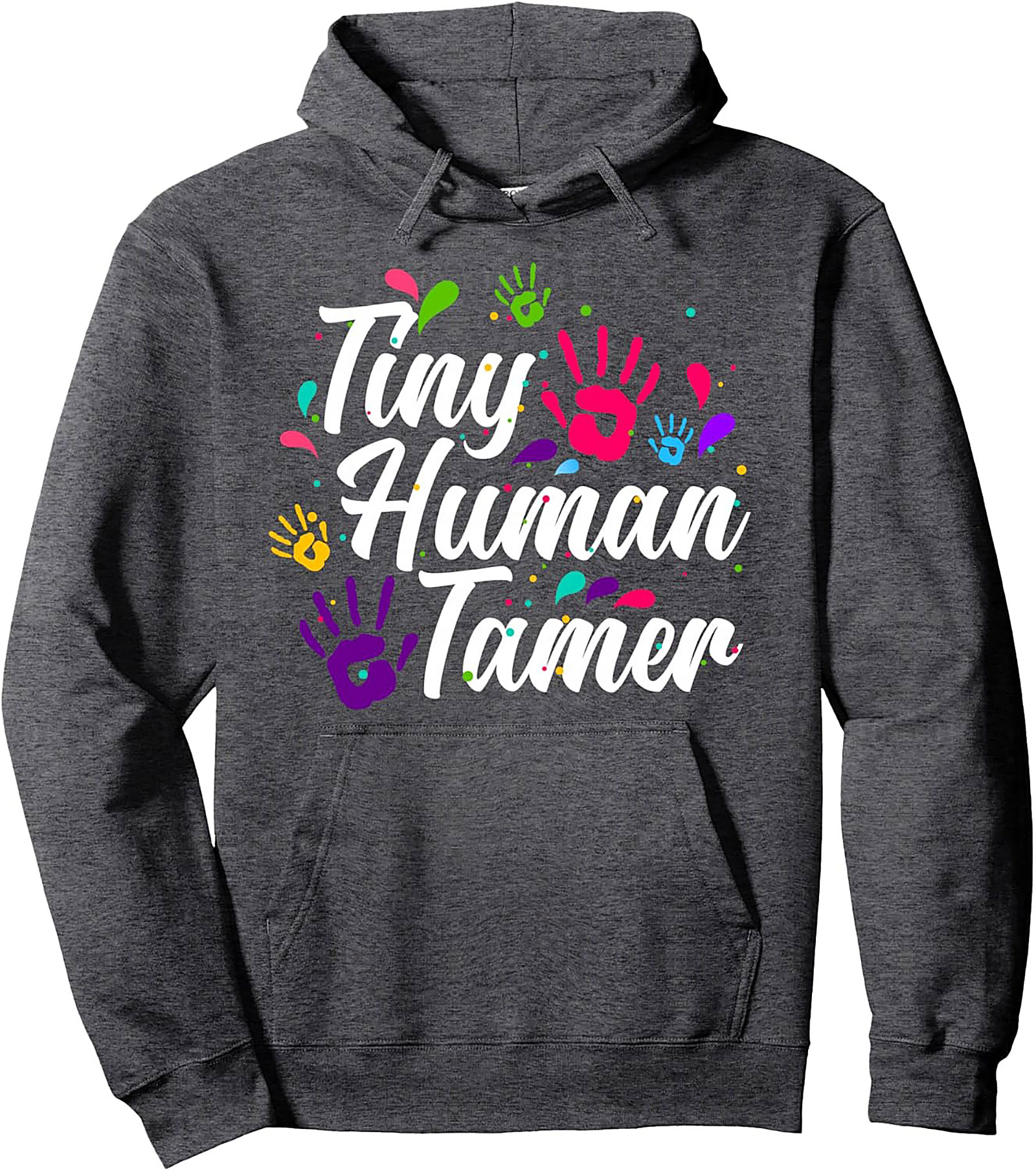 Tiny Human Tamer Pullover Hoodie Parenting Humor Gift