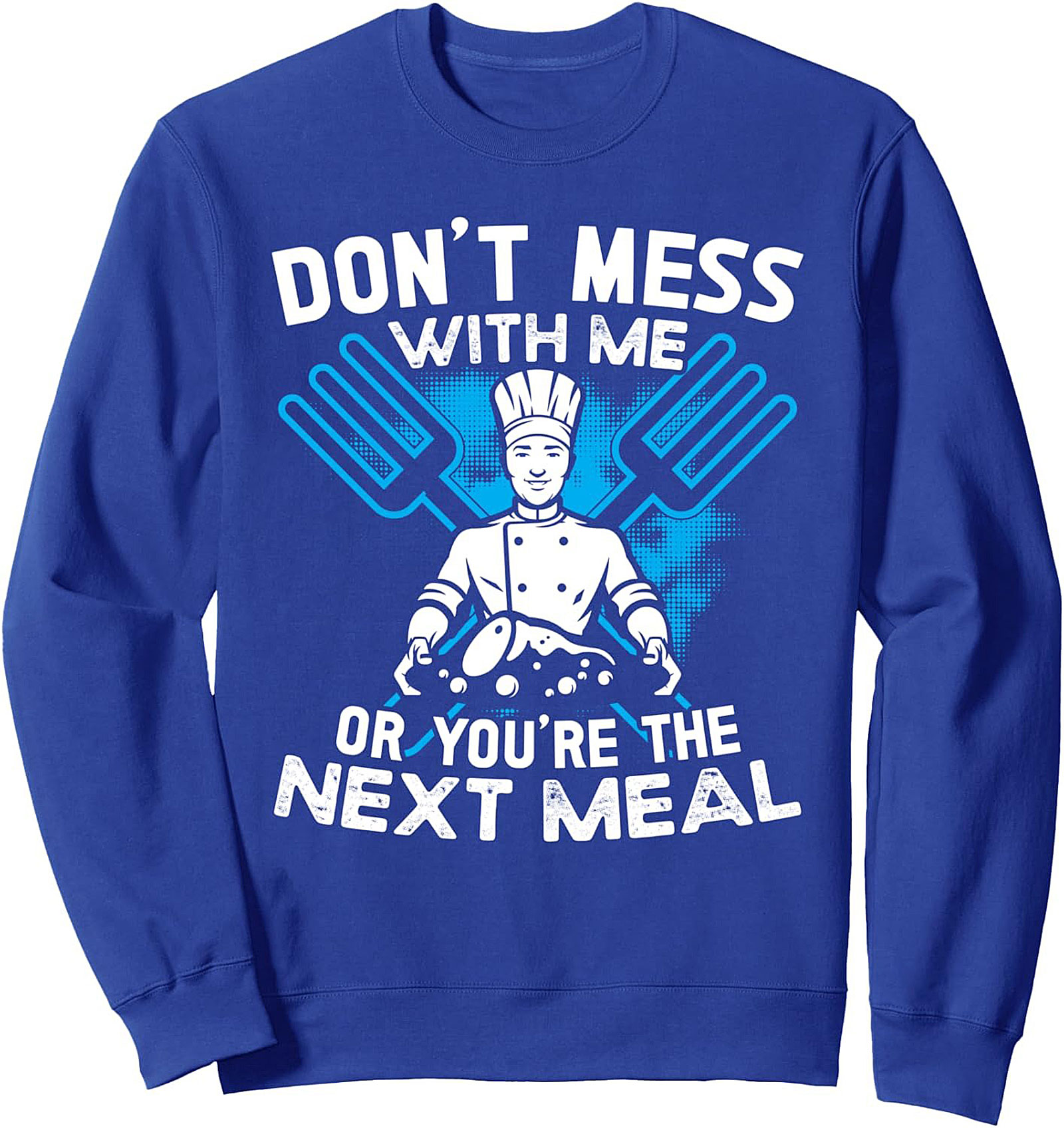 Funny Chef T-Shirt Don't Mess With Me Culinary Graphic Tee