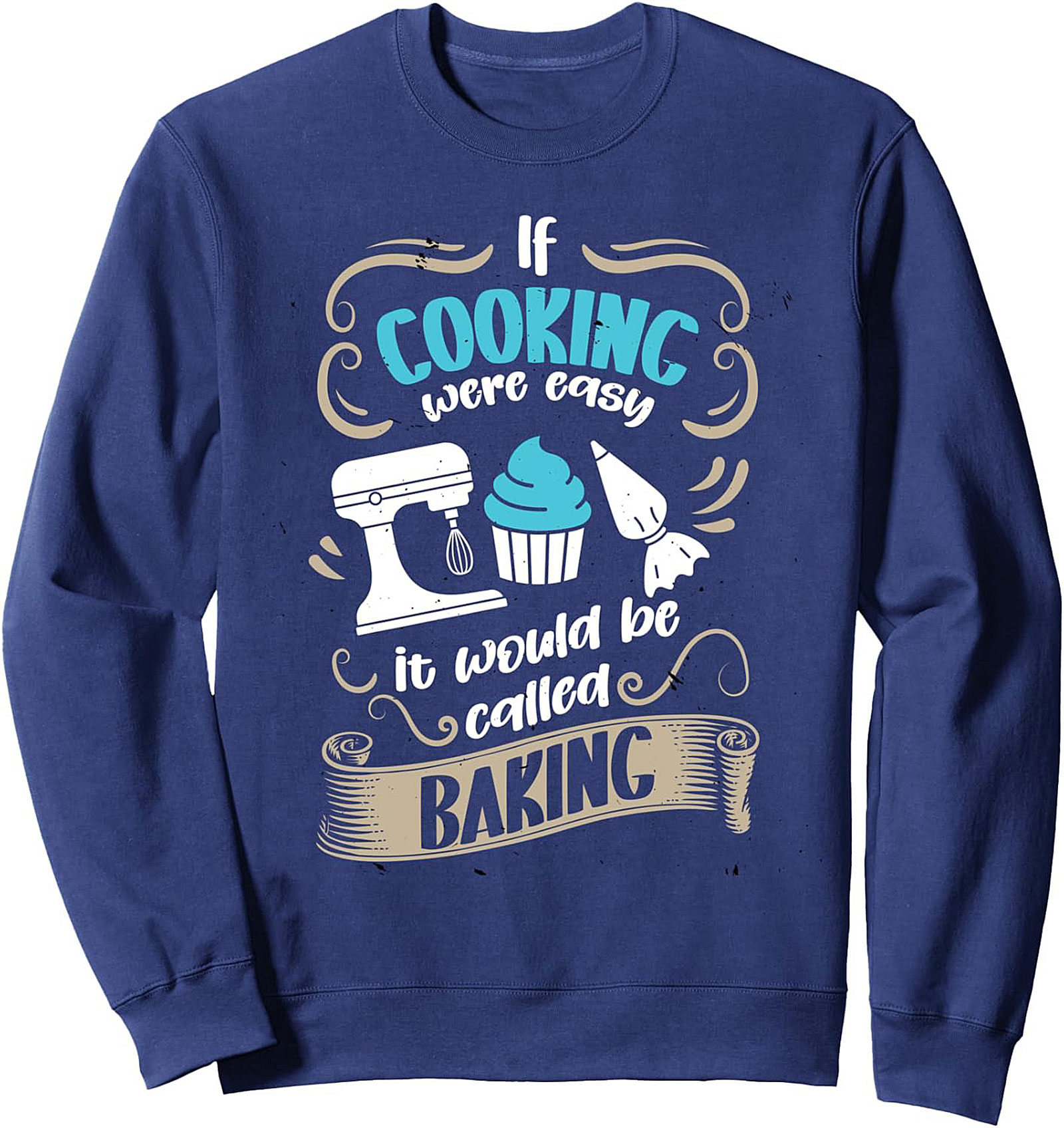 Funny Cooking T-shirt: If Cooking Were Easy Baking Tee
