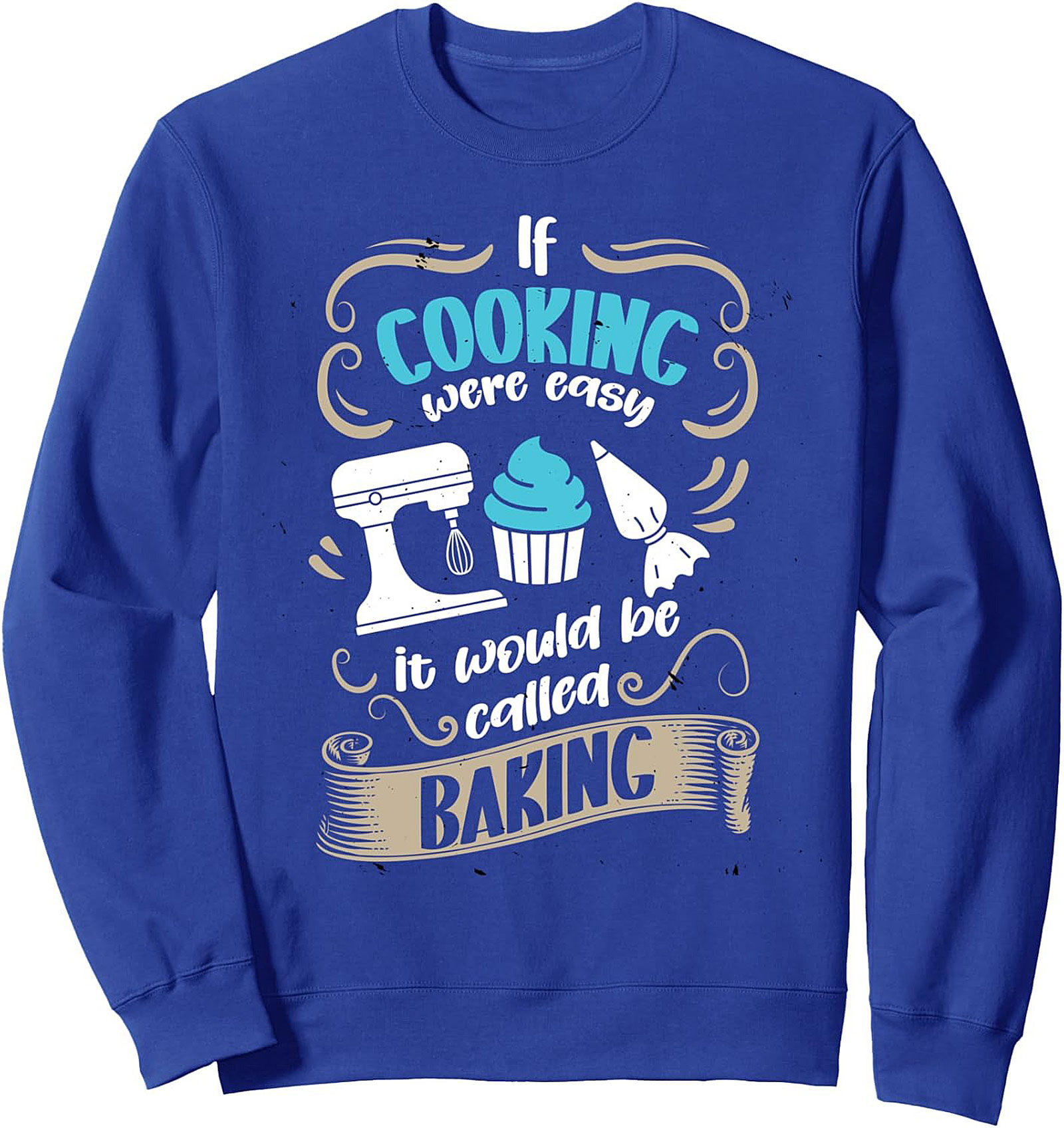 Funny Cooking T-shirt: If Cooking Were Easy Baking Tee