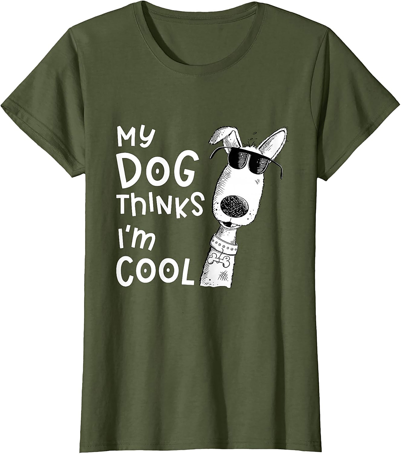 My Dog Thinks I'm Cool T-shirt - Funny Dog Lover Graphic Tee