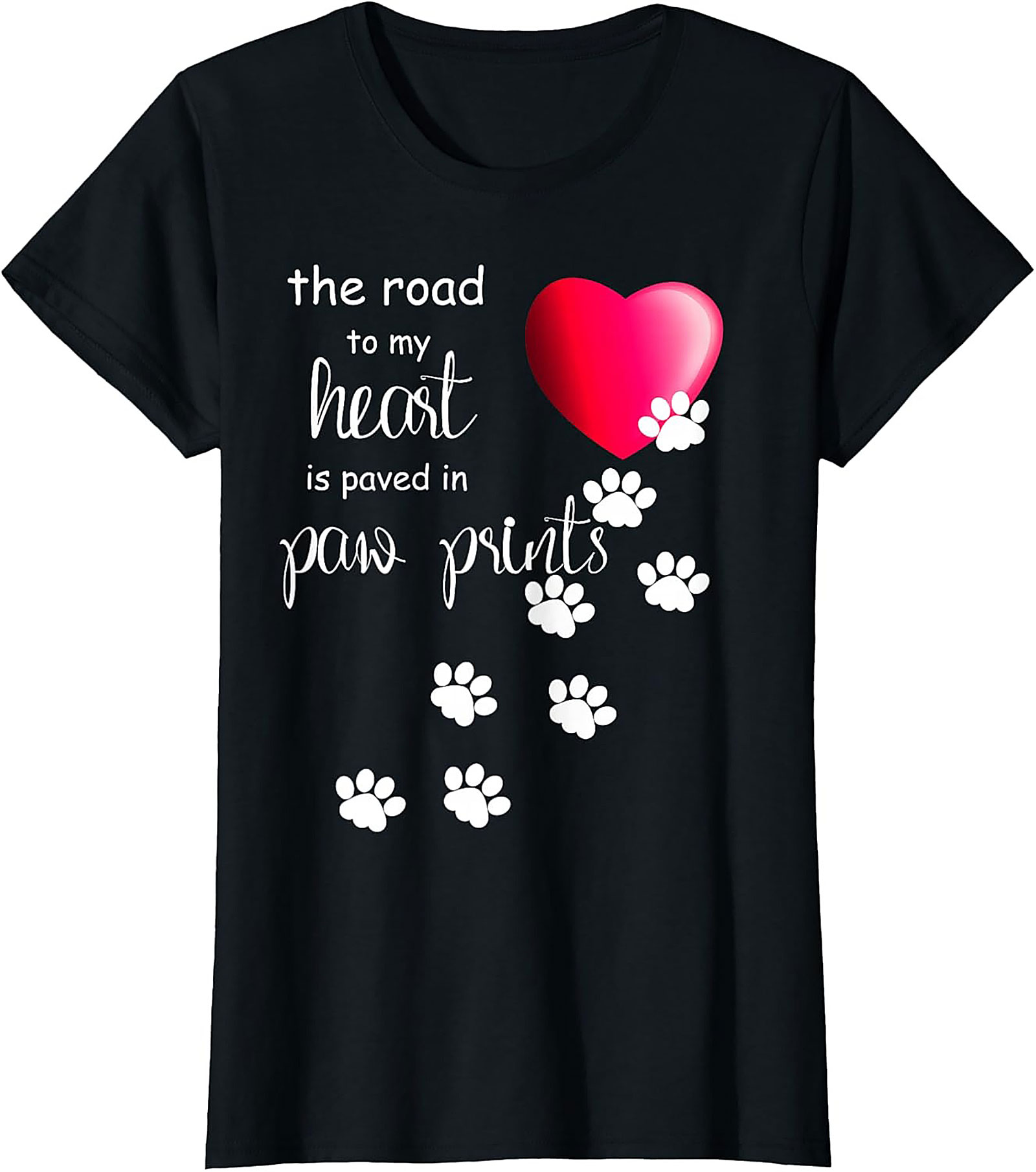 Paw Print Heart T-Shirt: The Road to My Heart Dog Lover Graphic Tee