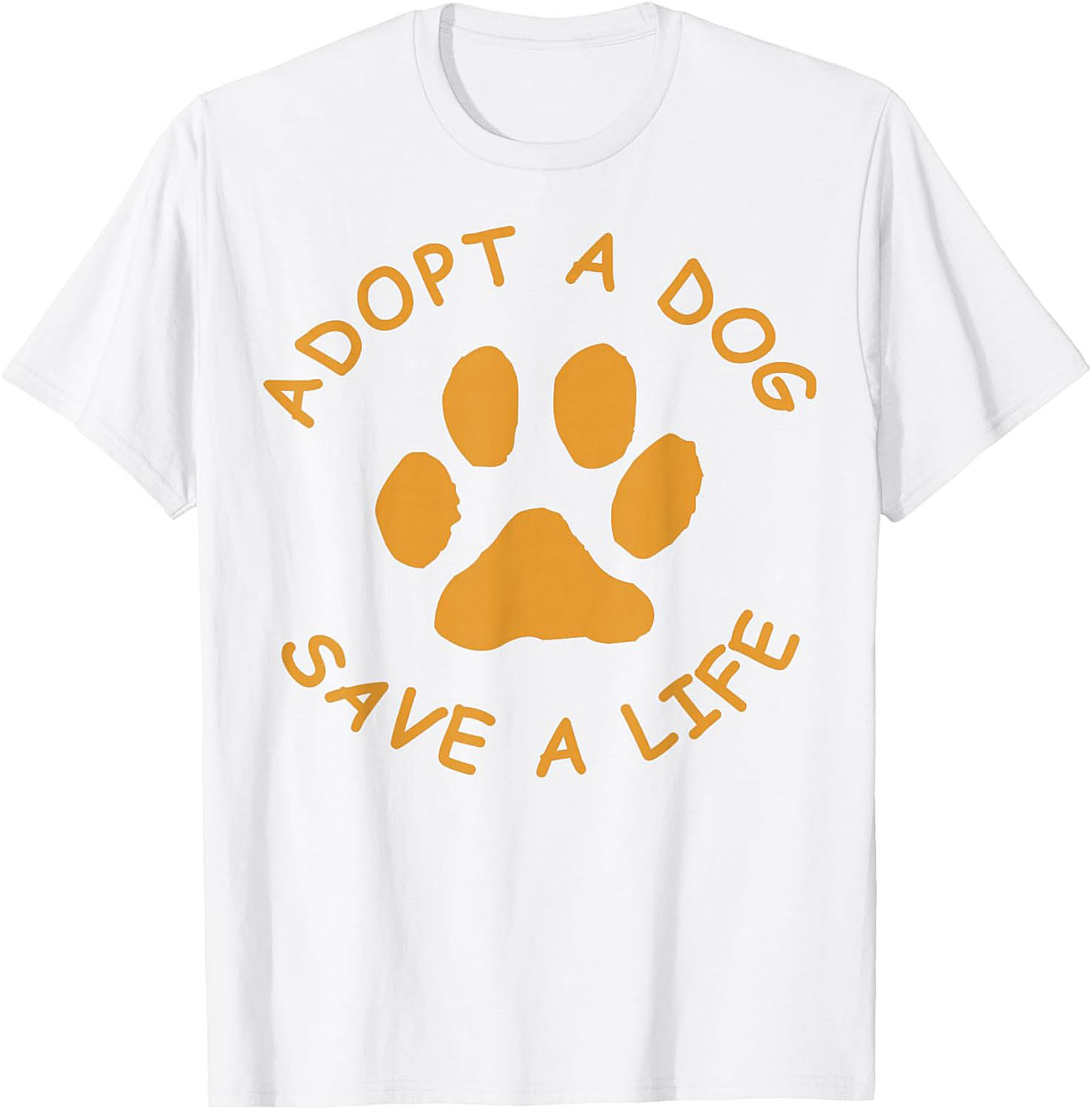 Adopt A Dog Save A Life Paw Print Dog Adoption T-Shirt