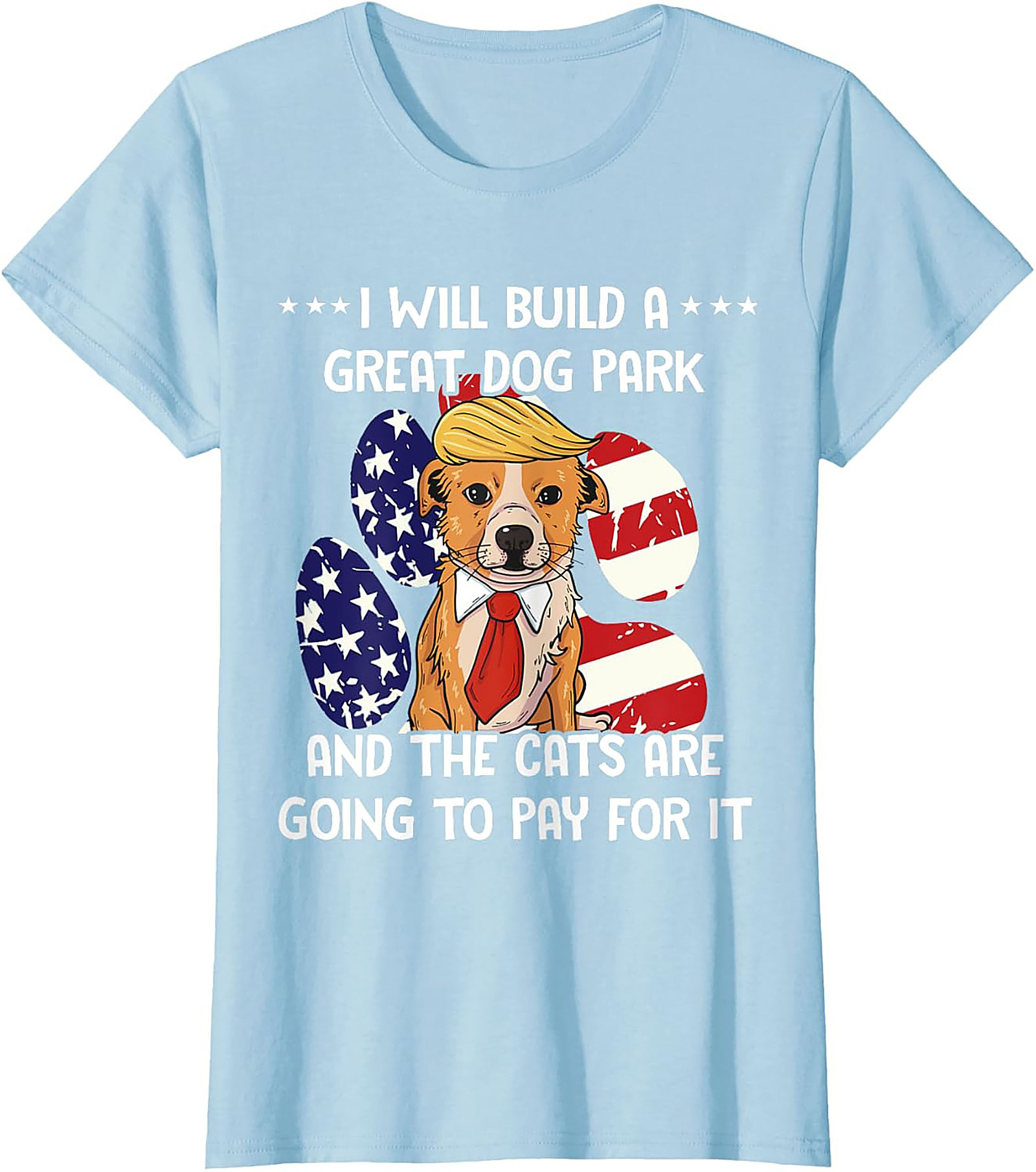 I Will Build A Great Dog Park Funny Dog Graphic Tee