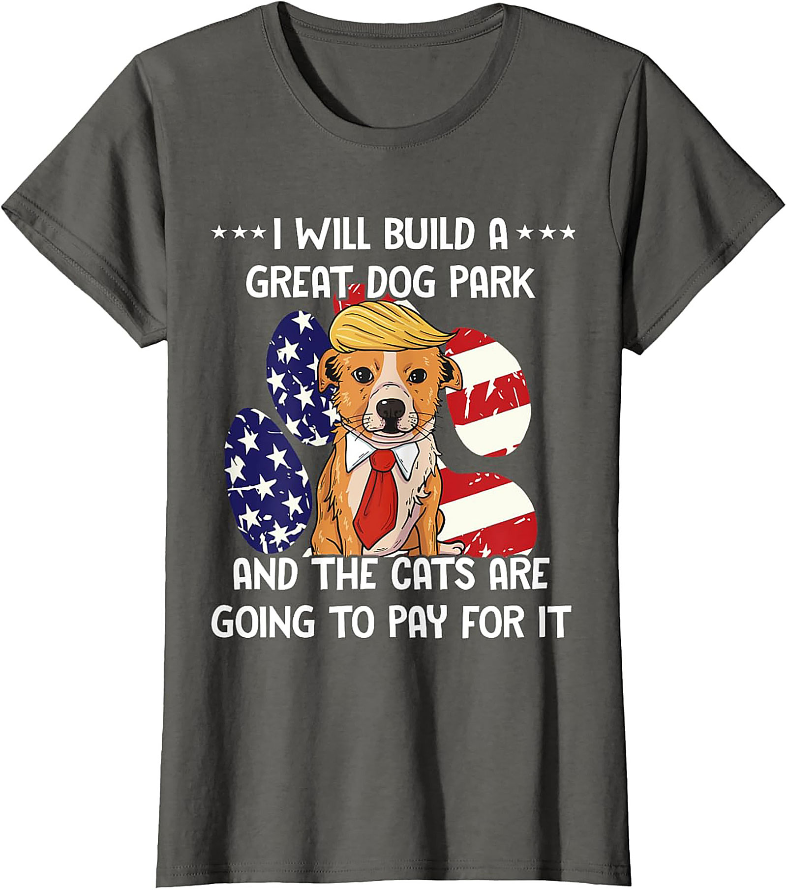 I Will Build A Great Dog Park Funny Dog Graphic Tee