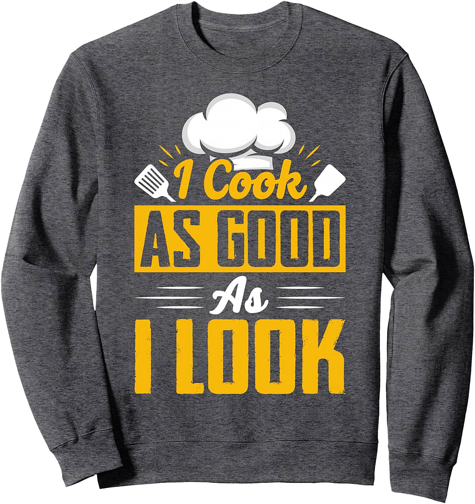 Funny Chef T-shirt I Cook As Good As  Look Graphic Tee
