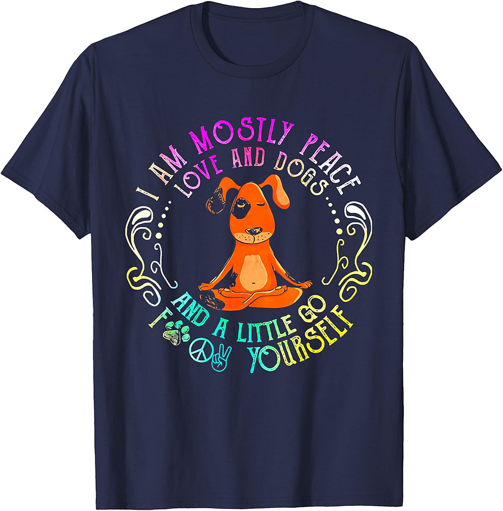 Funny Dog Lover Graphic Tee: Mostly Peace, Love, and Dogs Shirt