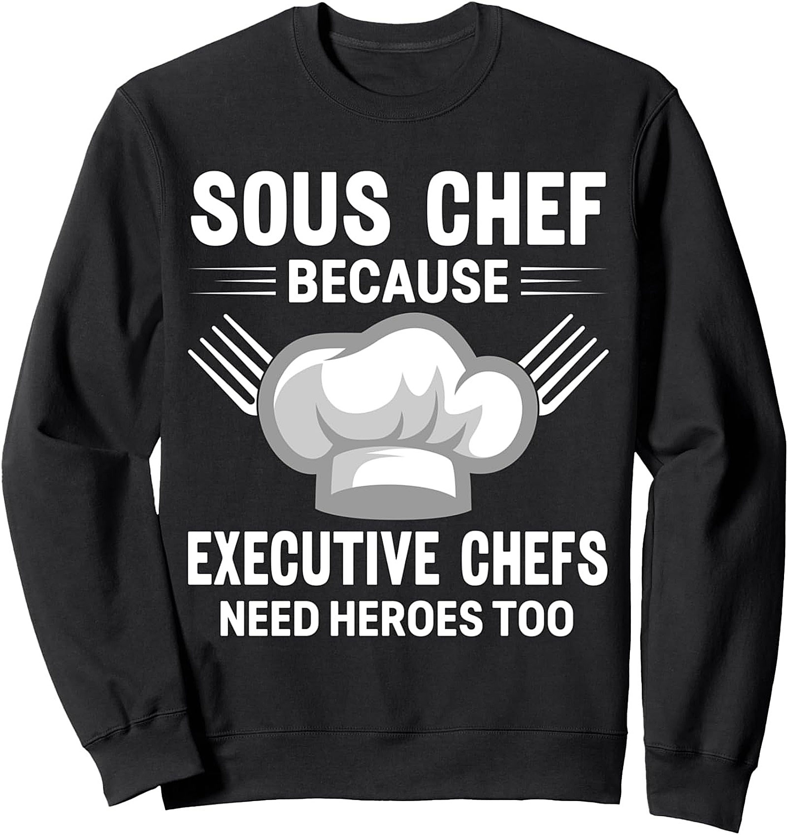 Sous Chef Because Executive Chefs Need Heroes Too T-Shirt