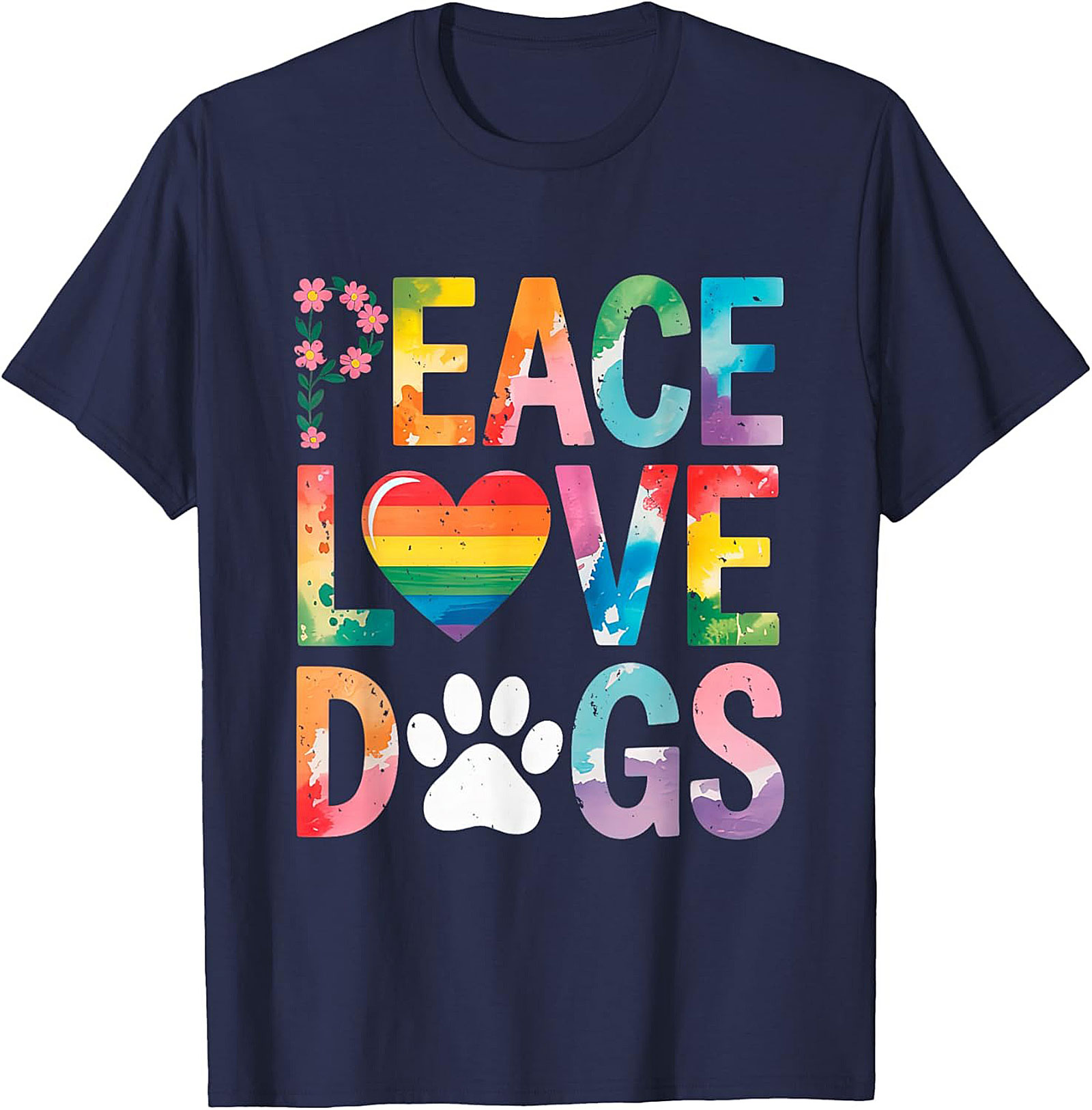 Peace Love Dogs T-shirt | Rainbow Watercolor Dog Lover Graphic Tee