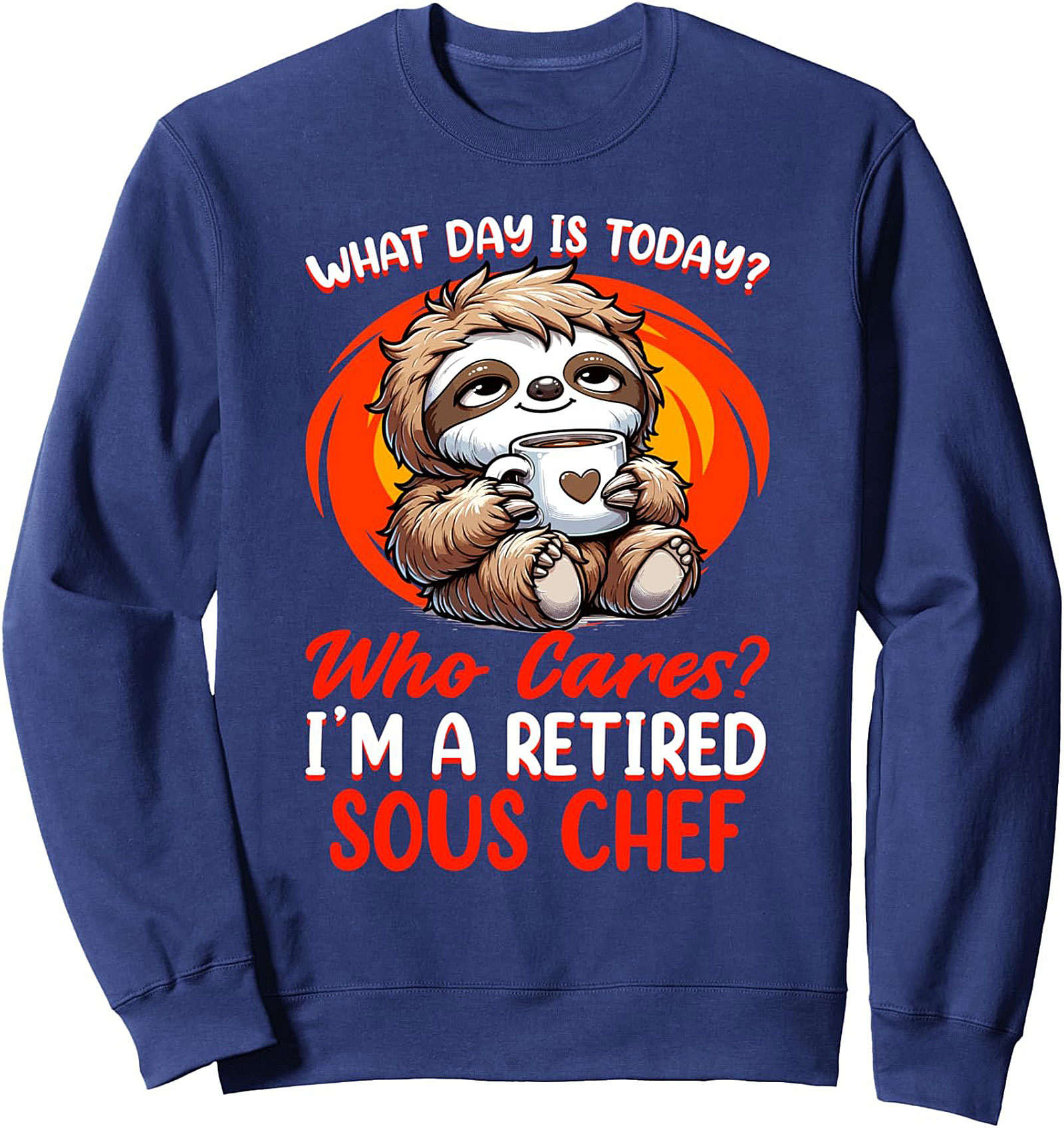 Retired Sous Chef T-Shirt  Funny Sloth Retirement Tee Gift