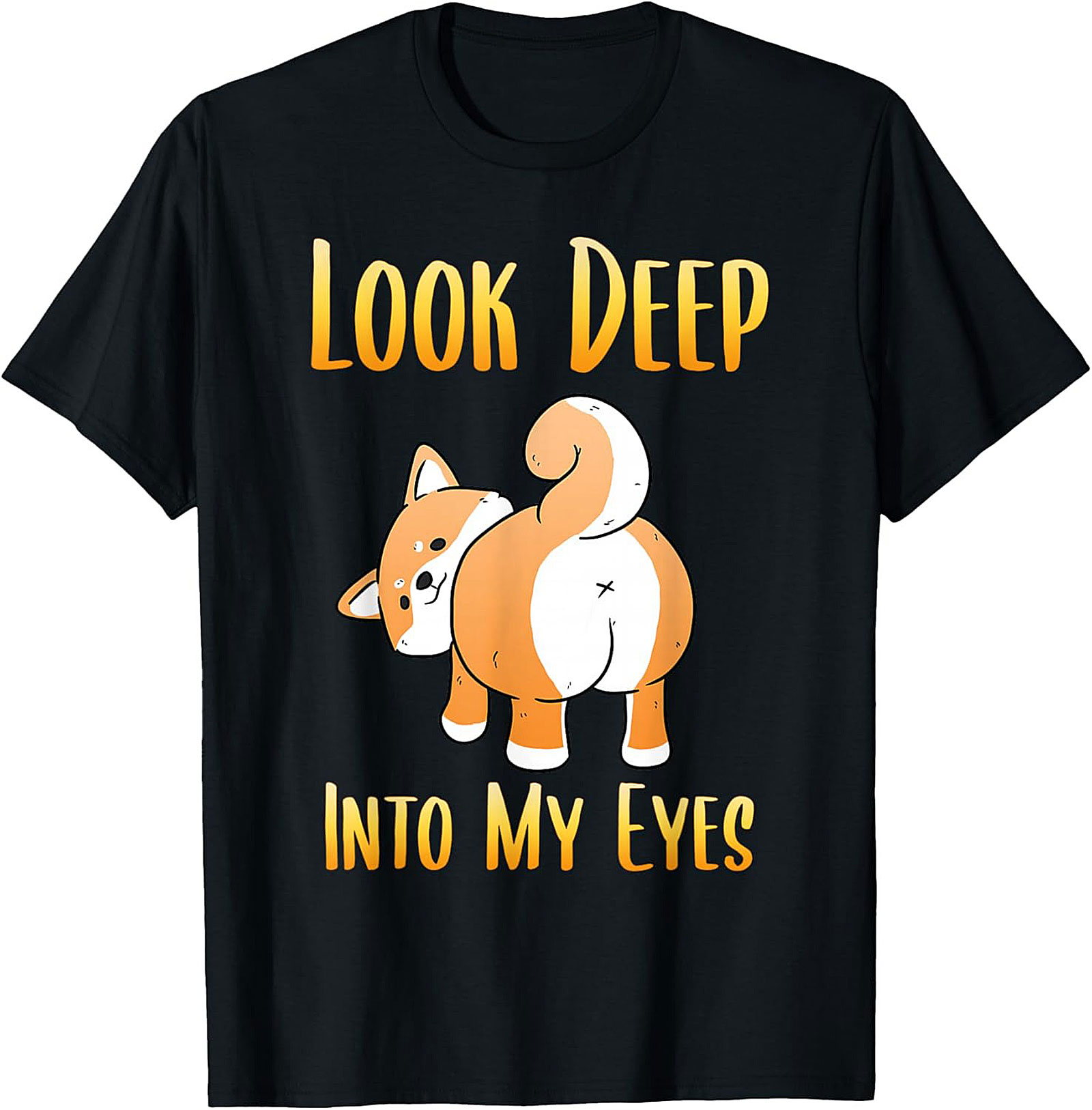 Funny Shiba Inu T-shirt: Look Deep Into My Eyes Dog Graphic Tee