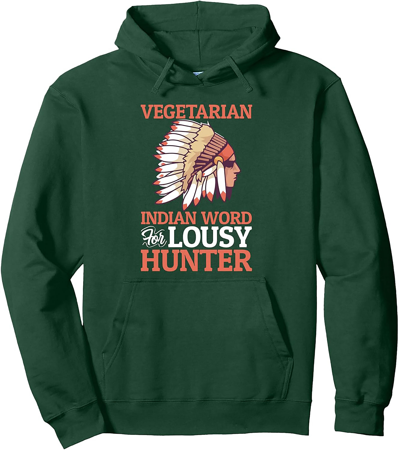 Vegetarian Joke Pullover Hoodie Lousy Hunter Humor