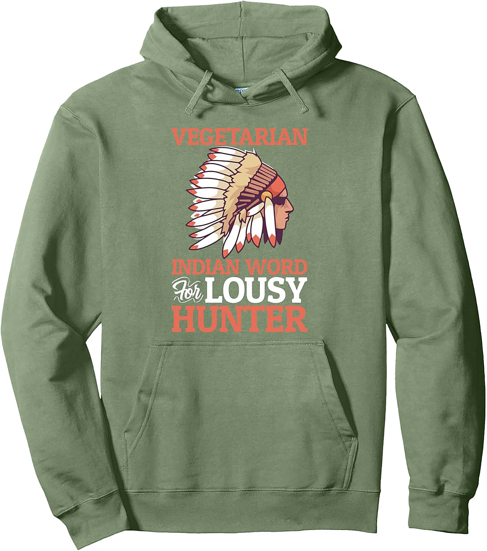 Vegetarian Joke Pullover Hoodie Lousy Hunter Humor