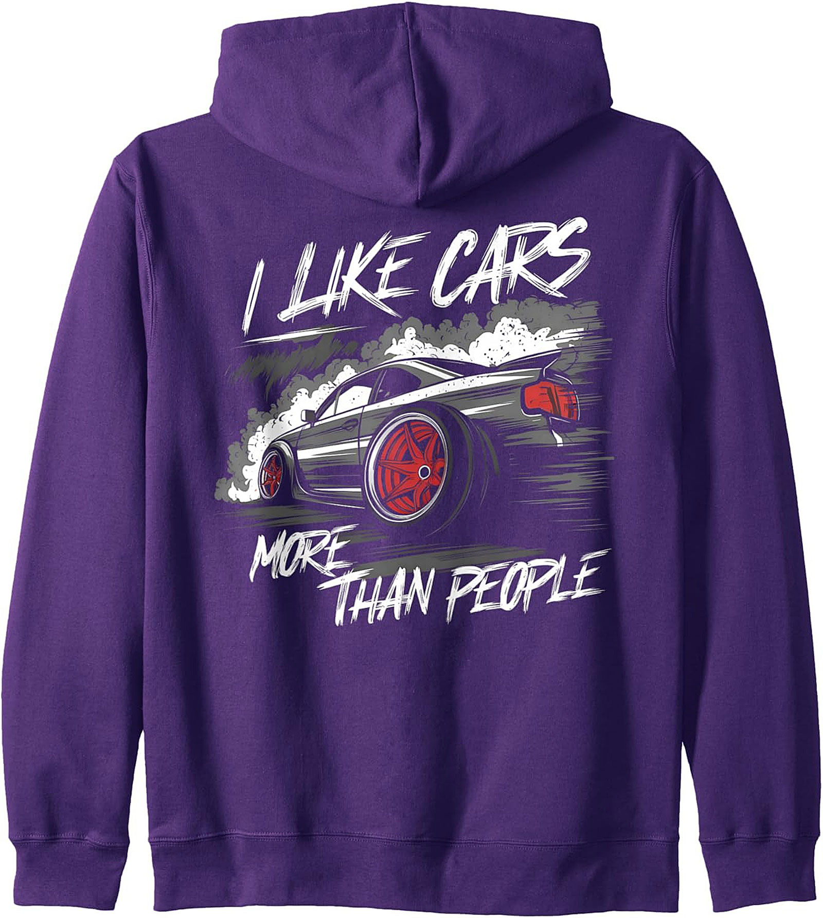 Drifting Car Graphic Hoodie I Like Cars More Than People