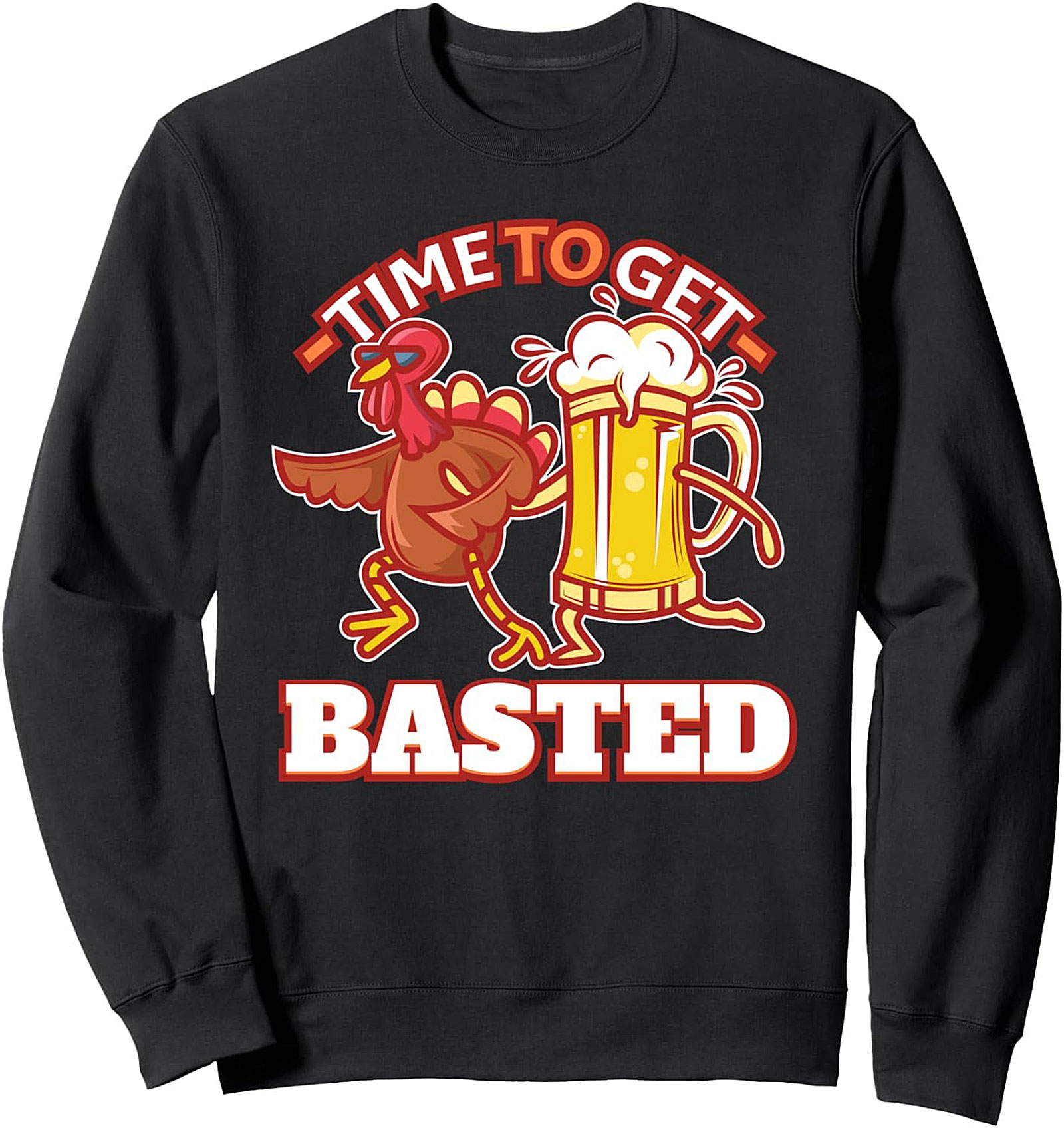 Funny Thanksgiving Sweatshirt | Time to Get Basted Crewneck