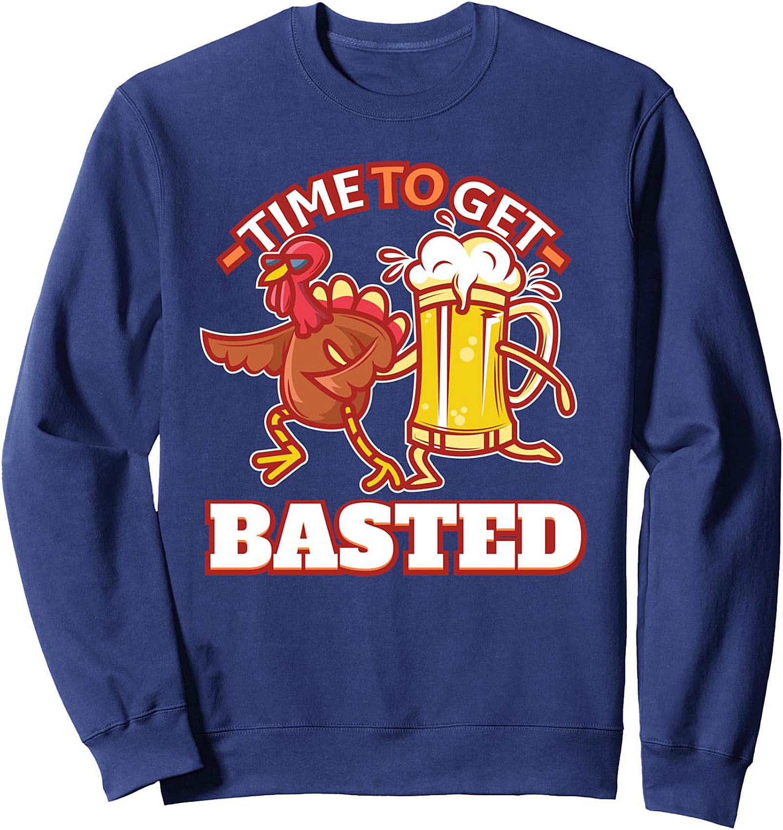 Funny Thanksgiving Sweatshirt | Time to Get Basted Crewneck