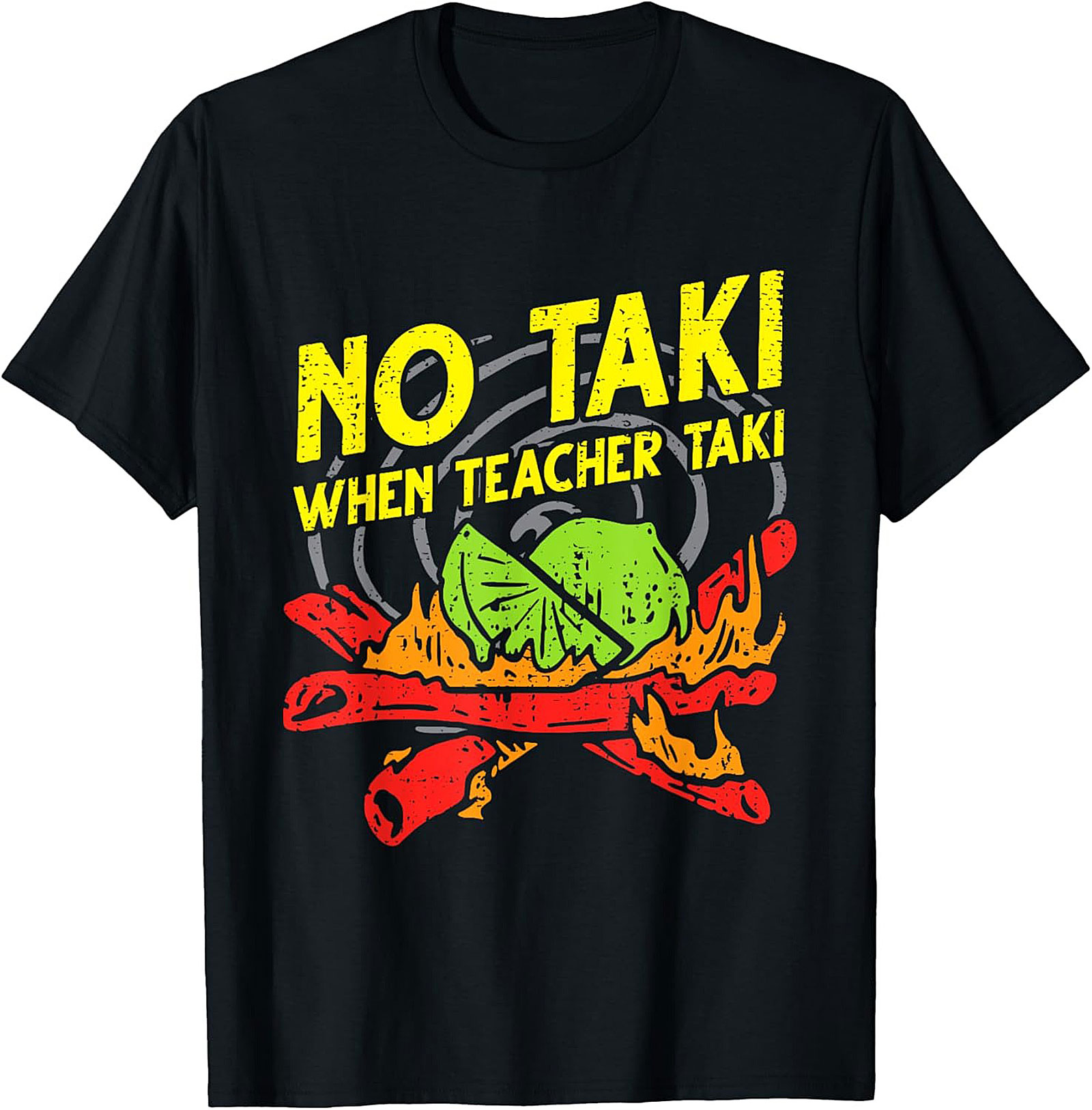 NO TAKI When Teacher TAKI Funny Taki Graphic Tee Gift