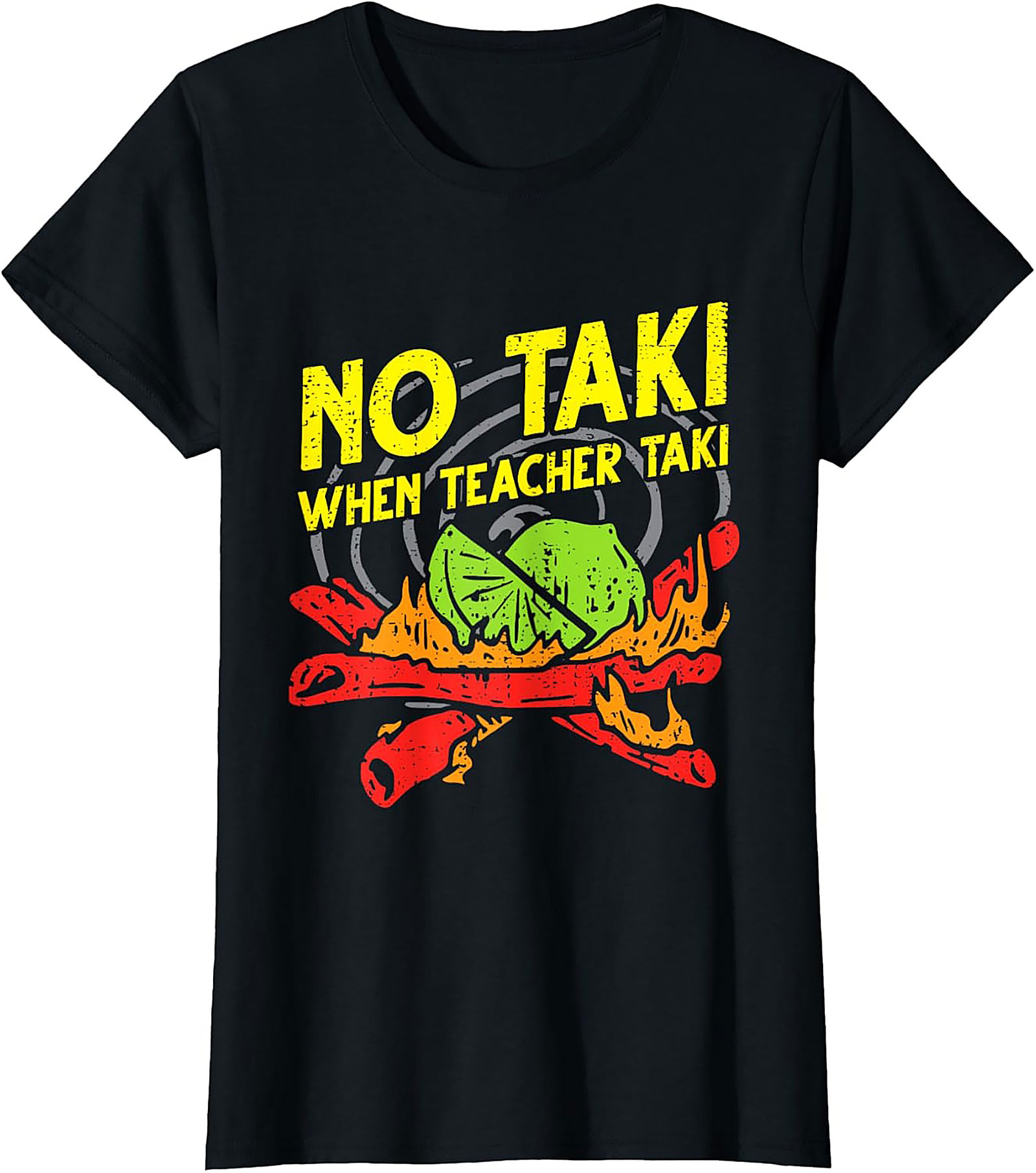 NO TAKI When Teacher TAKI Funny Taki Graphic Tee Gift