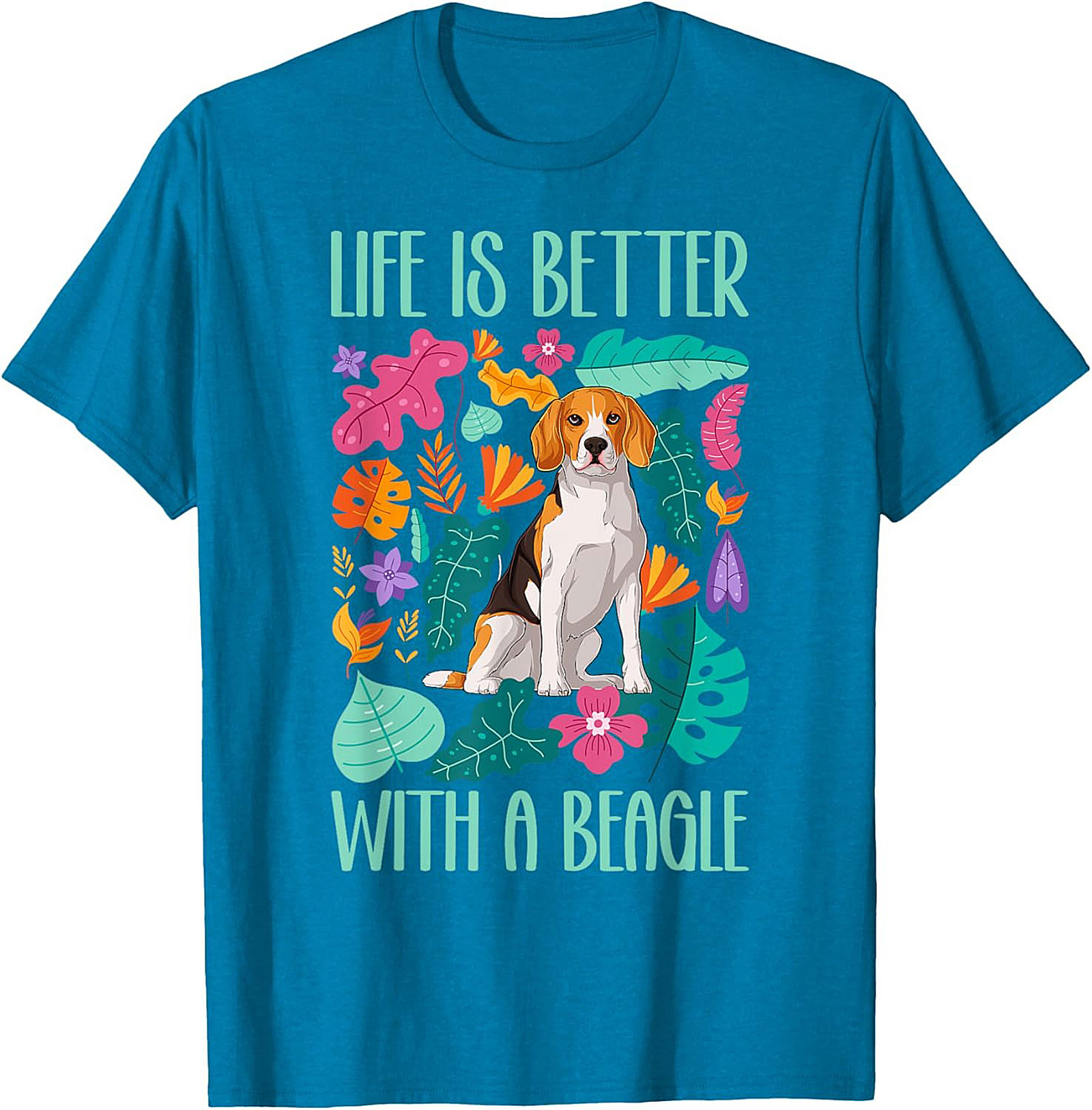 Life Is Better With A Beagle T-Shirt | Colorful Dog Lover Graphic Tee