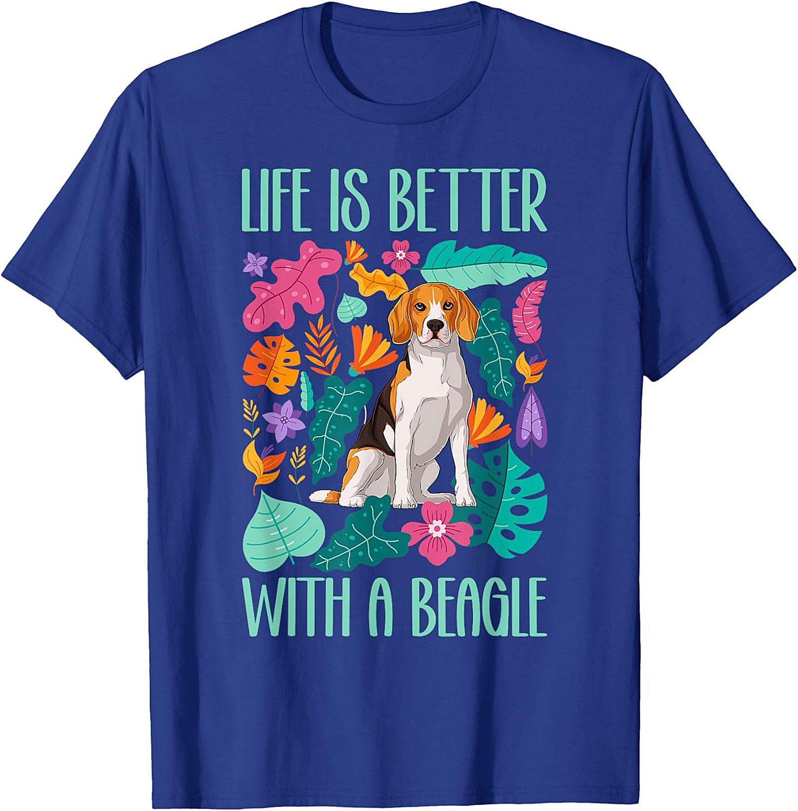 Life Is Better With A Beagle T-Shirt | Colorful Dog Lover Graphic Tee