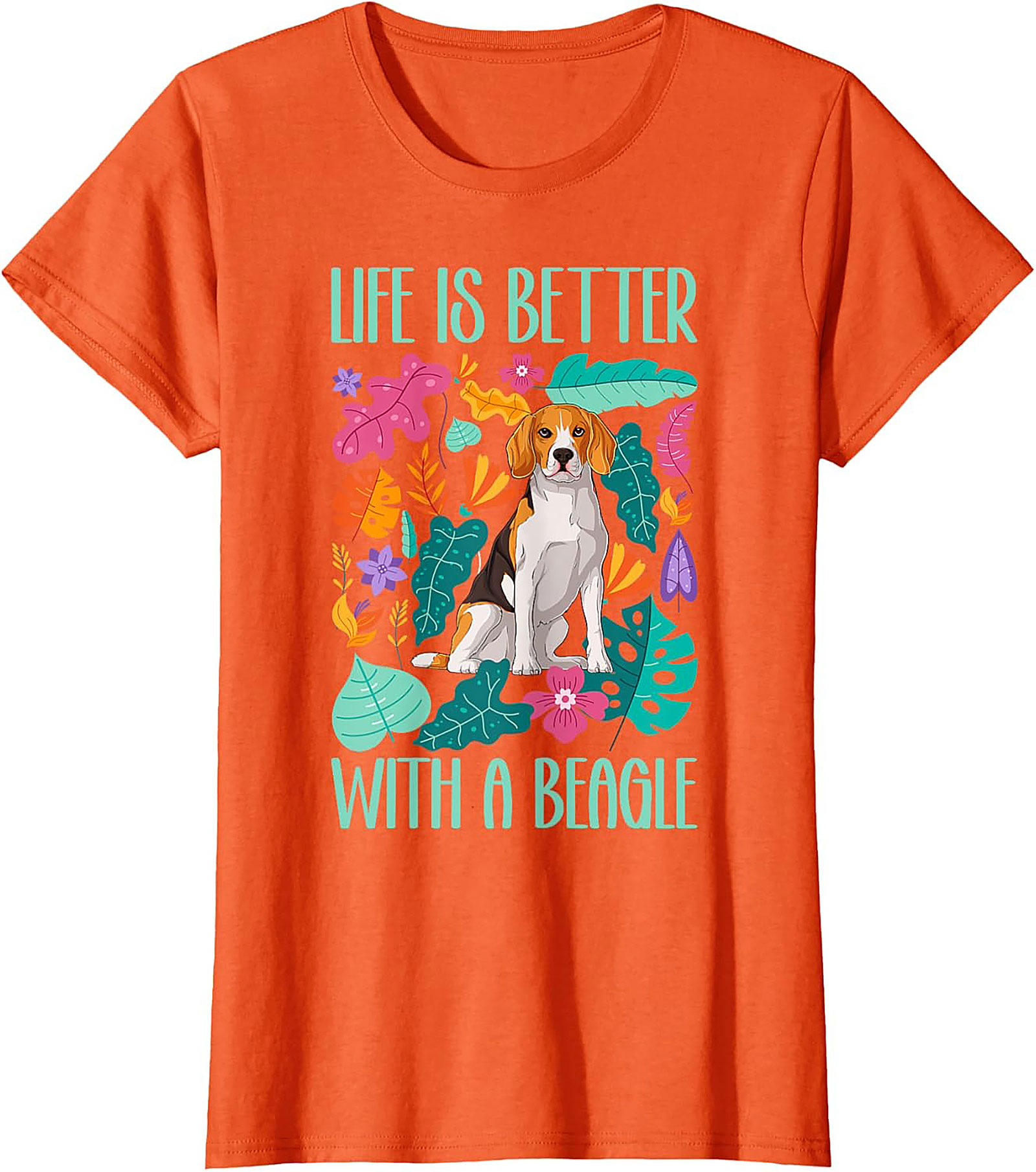 Life Is Better With A Beagle T-Shirt | Colorful Dog Lover Graphic Tee