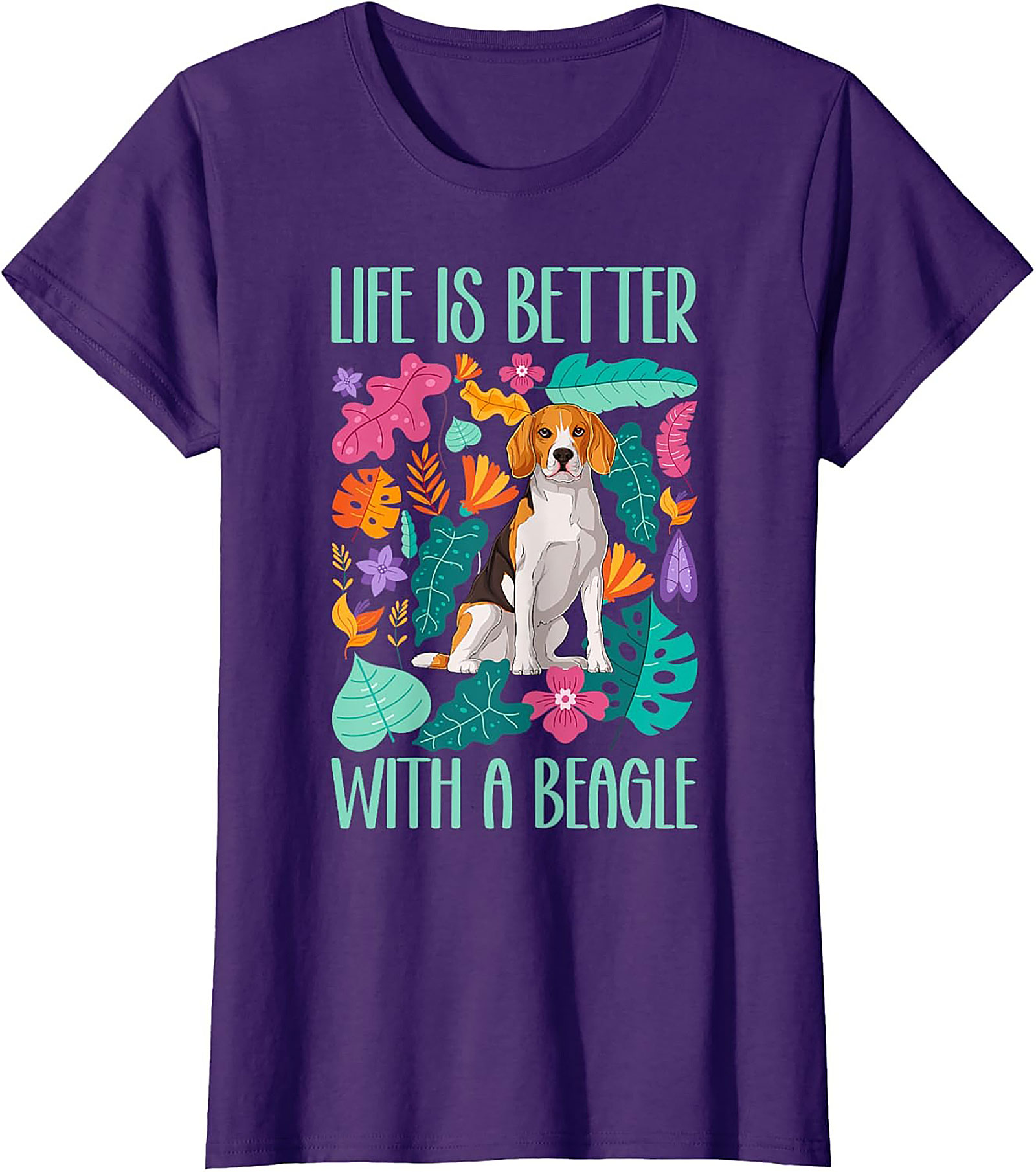 Life Is Better With A Beagle T-Shirt | Colorful Dog Lover Graphic Tee