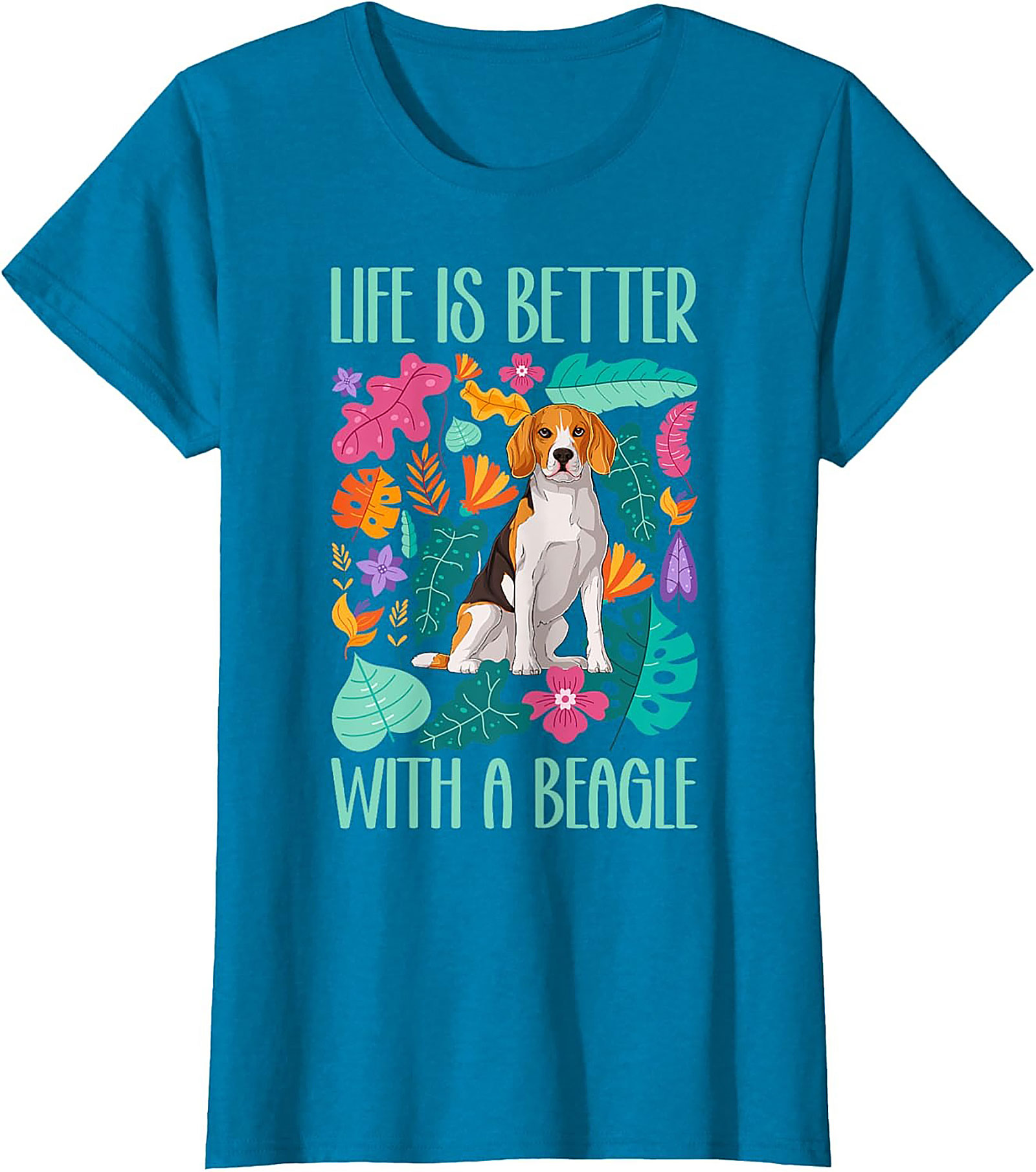 Life Is Better With A Beagle T-Shirt | Colorful Dog Lover Graphic Tee