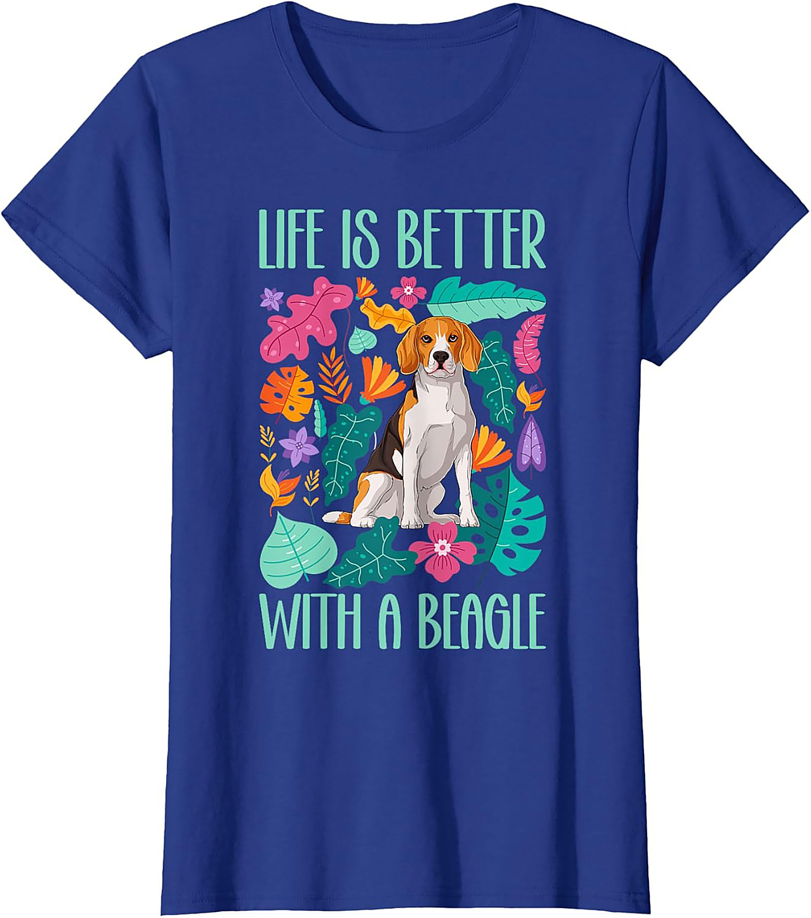 Life Is Better With A Beagle T-Shirt | Colorful Dog Lover Graphic Tee