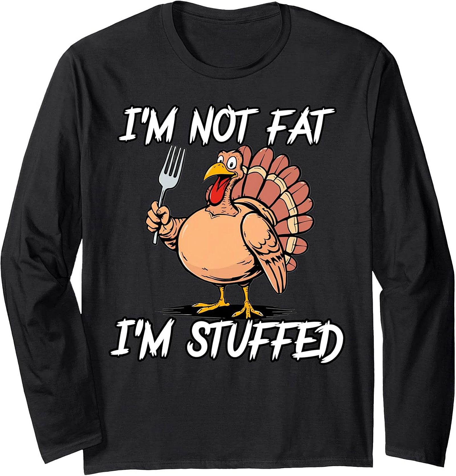 Funny Thanksgiving Crewneck Sweatshirt | I'm Stuffed Turkey