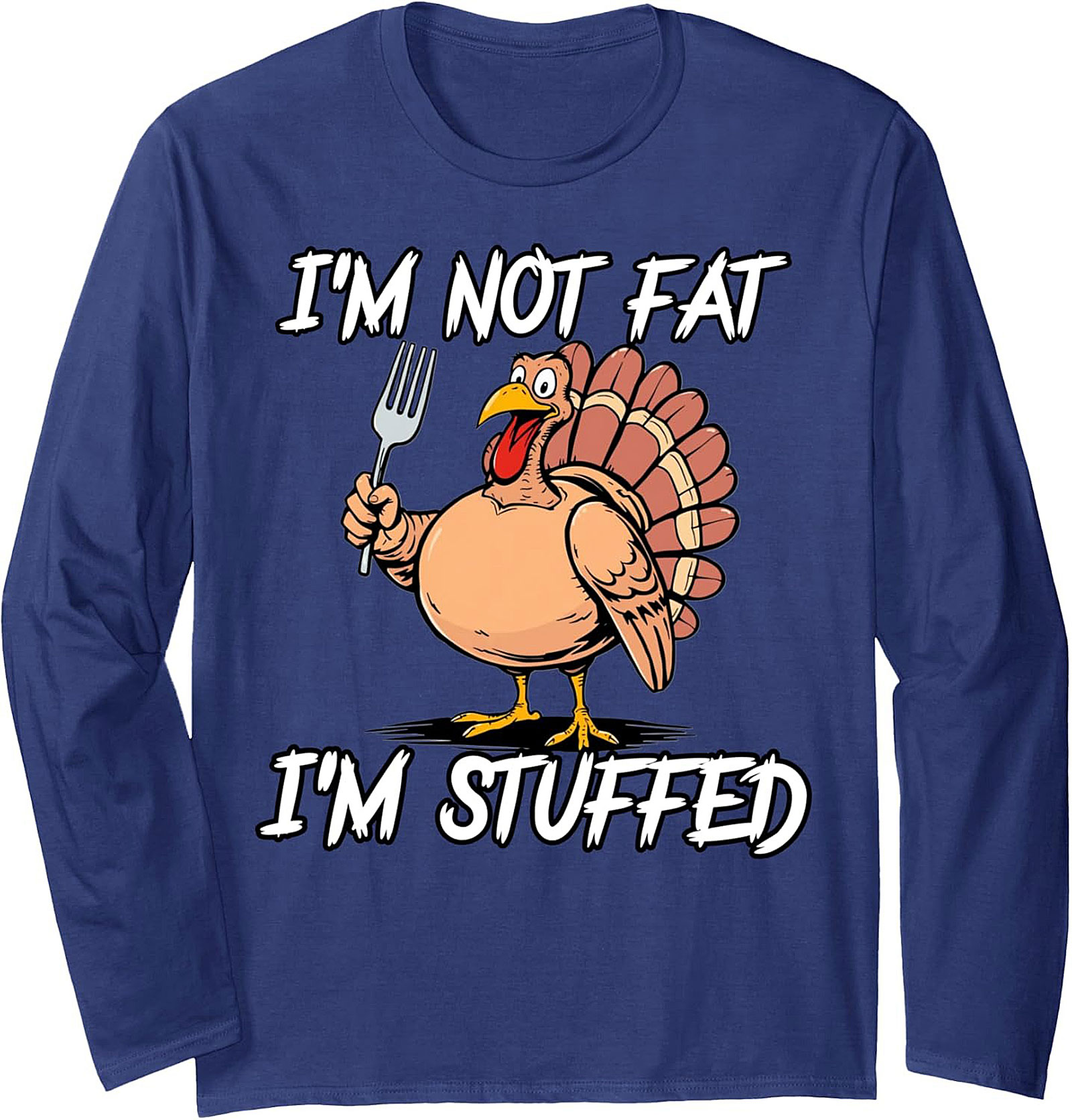 Funny Thanksgiving Crewneck Sweatshirt | I'm Stuffed Turkey