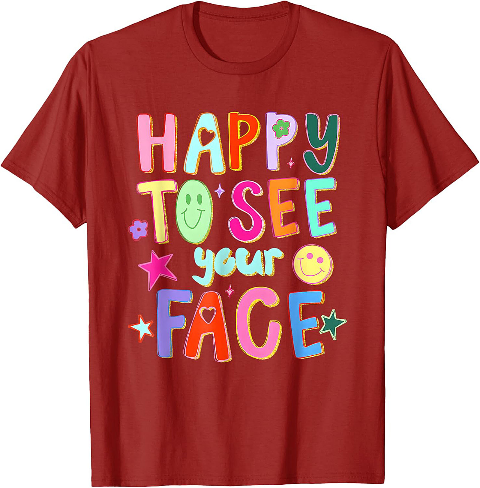 Happy To See Your Face Graphic Tee Retro Funny Shirt