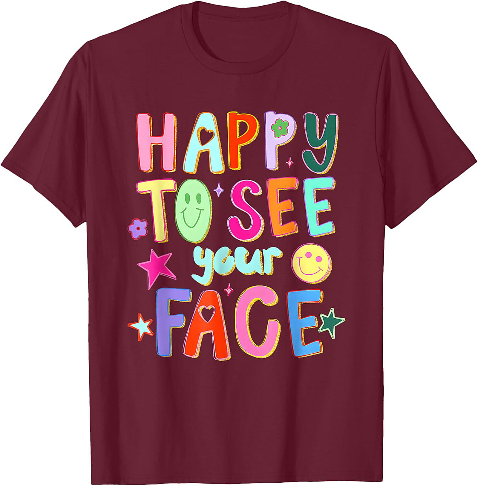 Happy To See Your Face Graphic Tee Retro Funny Shirt