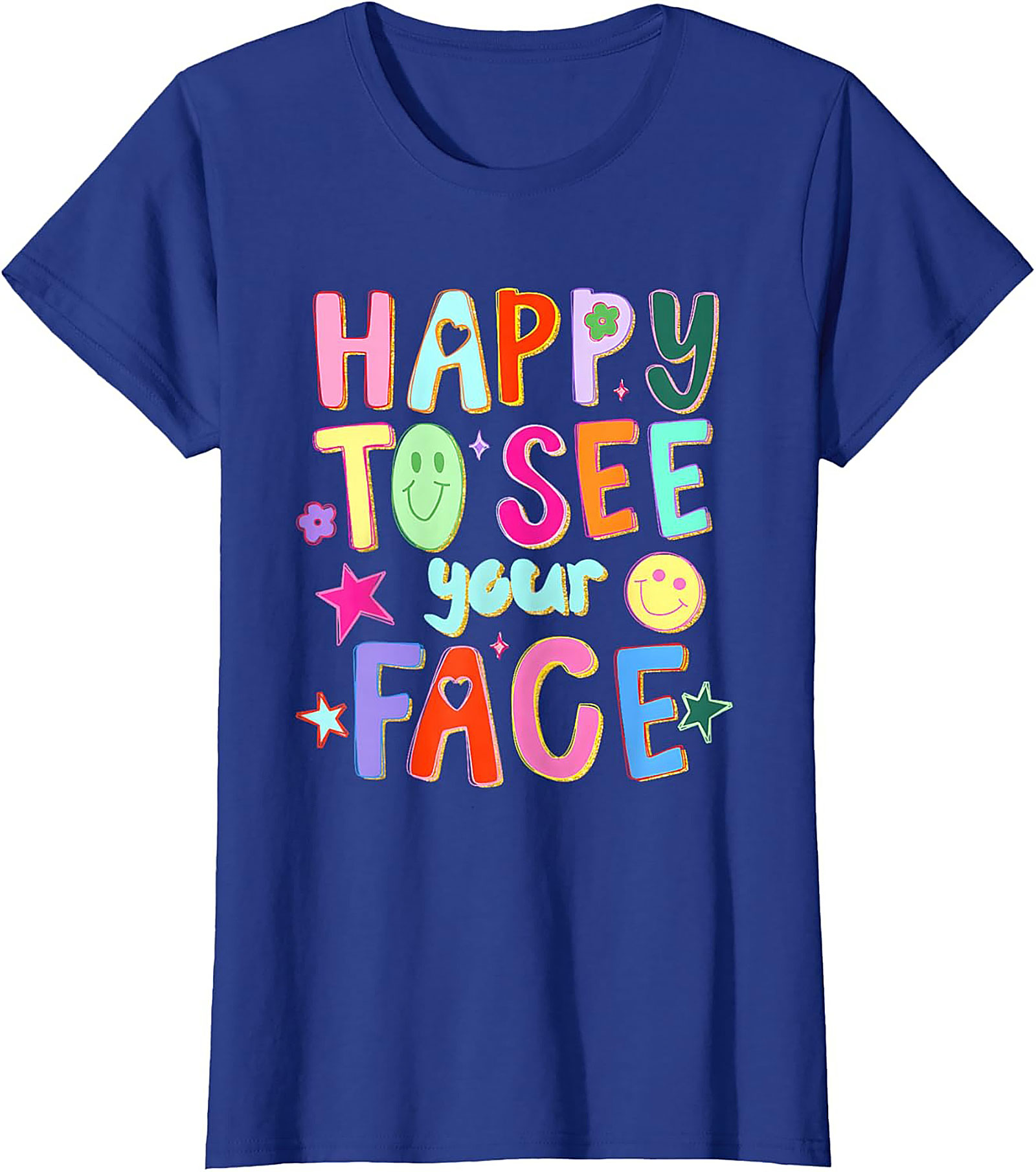 Happy To See Your Face Graphic Tee Retro Funny Shirt