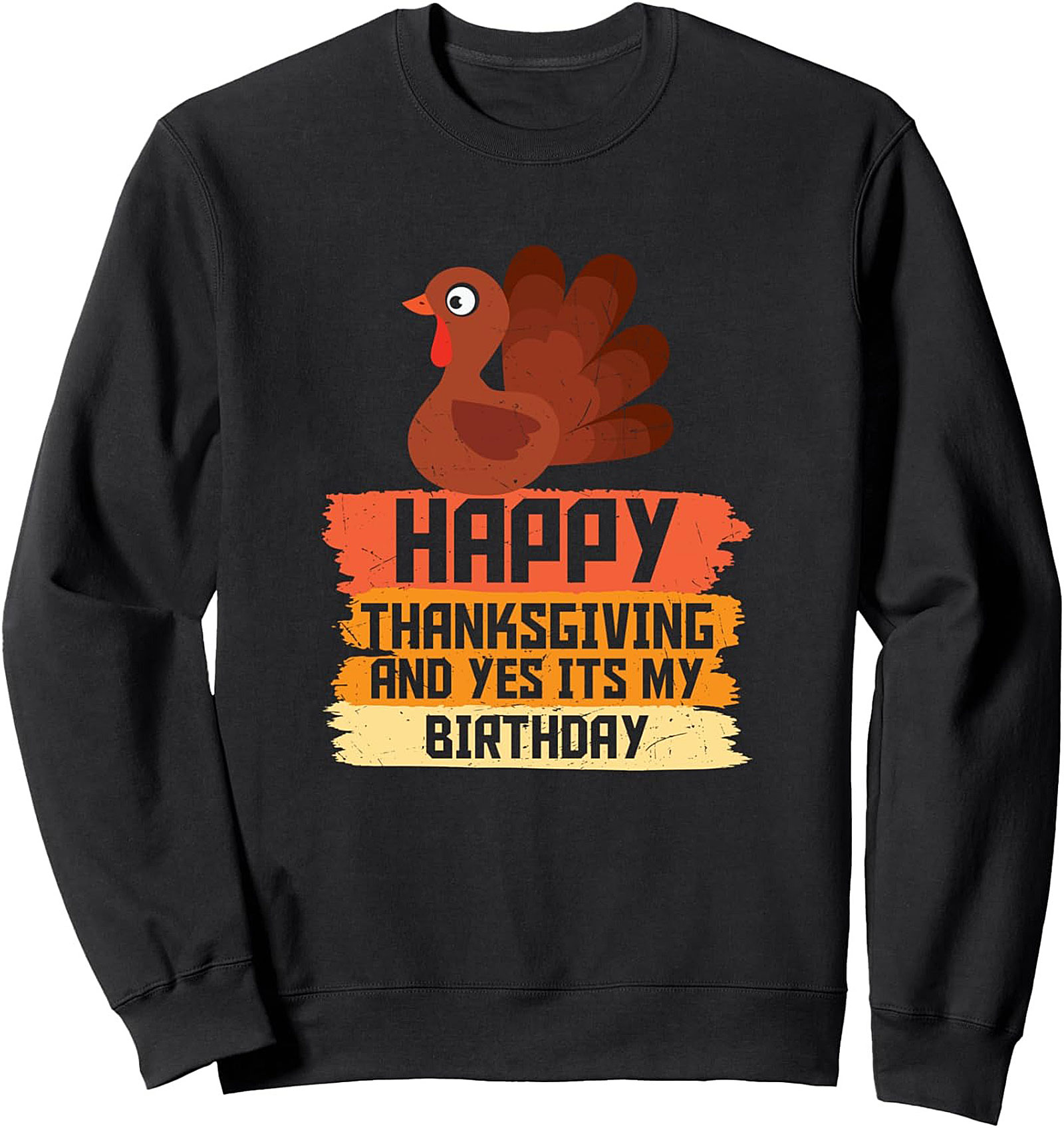 Funny Thanksgiving Birthday Crewneck Sweatshirt | Gift